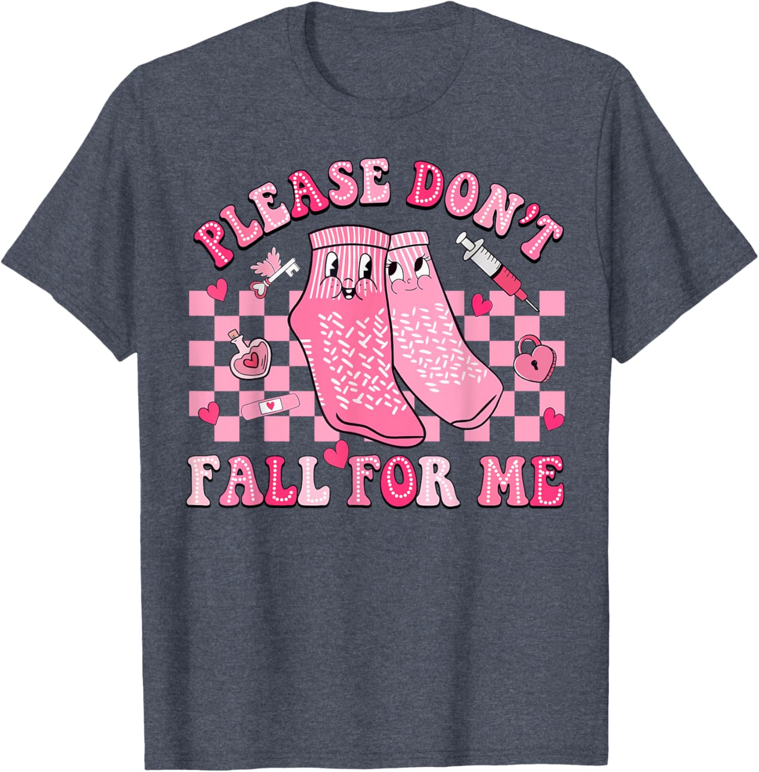 Nurse Valentine Non Slip Socks Please Don't Fall For Me T-Shirt Gift - 4
