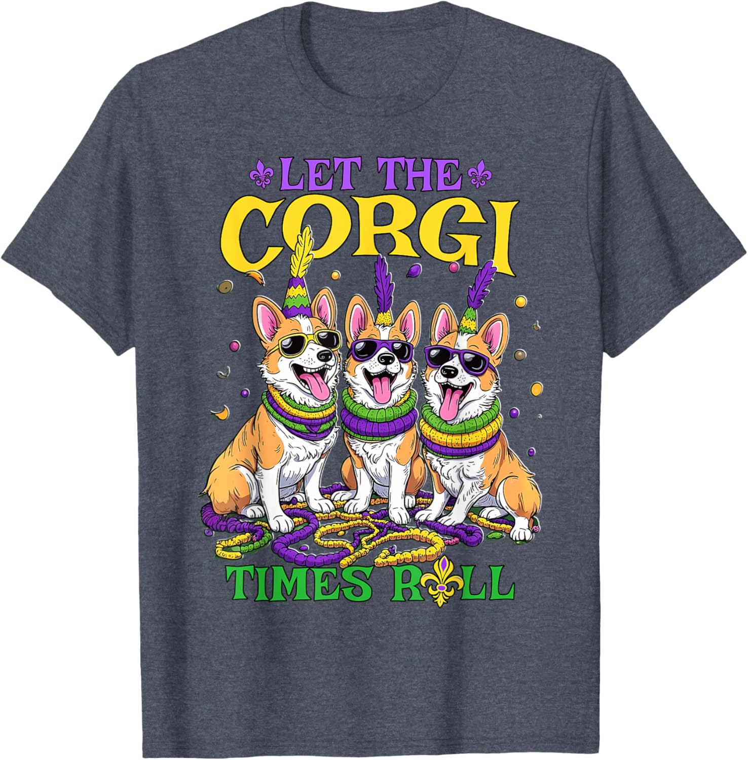 Let Corgi Times Roll Mardi Gras Corgi T-Shirt Fun Pet-Themed Apparel - 20