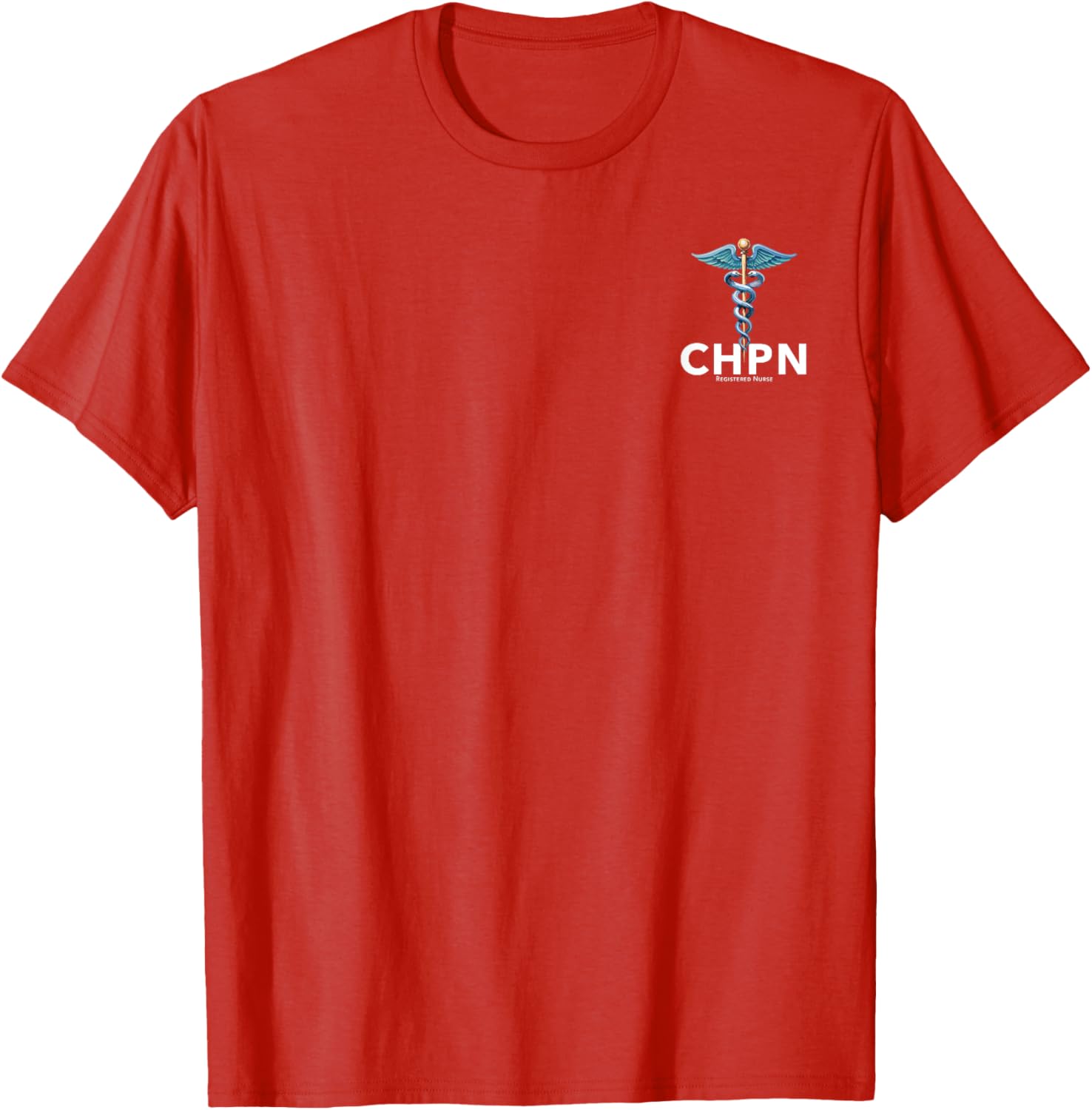 CHPN Certified Hospice and Palliative Nurse T-Shirt for Caregivers - 10
