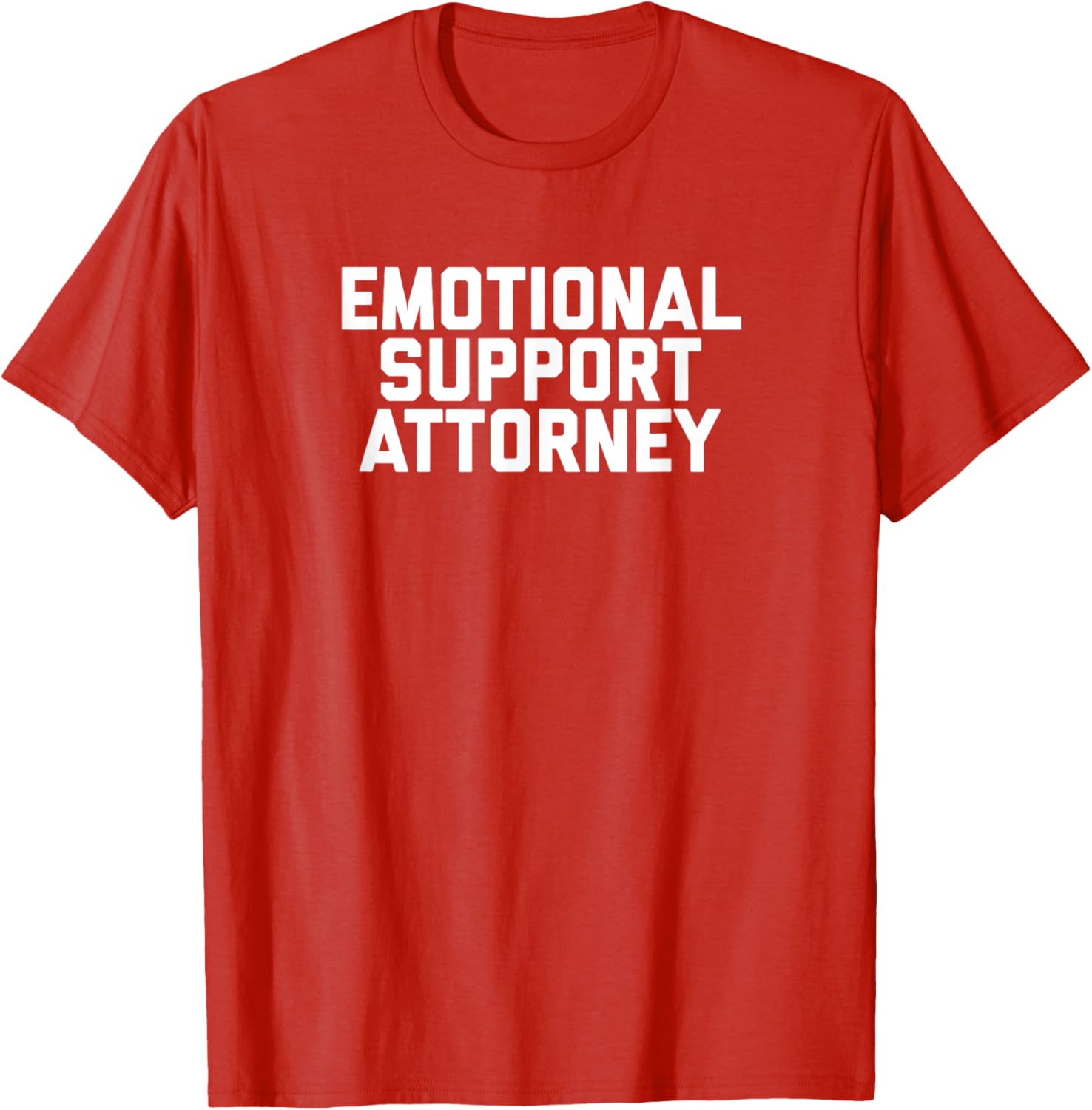 Fun Emotional Support Attorney Lawyer Joke T-Shirt for Legal Professionals - 27