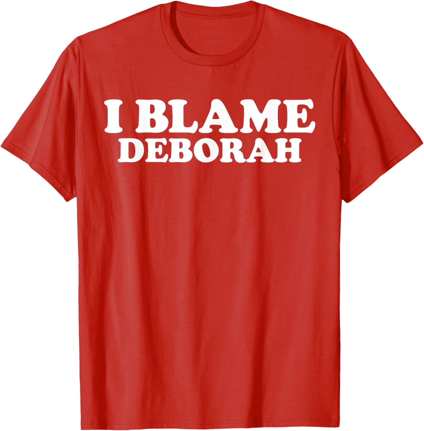 Funny Deborah Joke T-Shirt Perfect Gift for Deborah Fans and Friends - 4