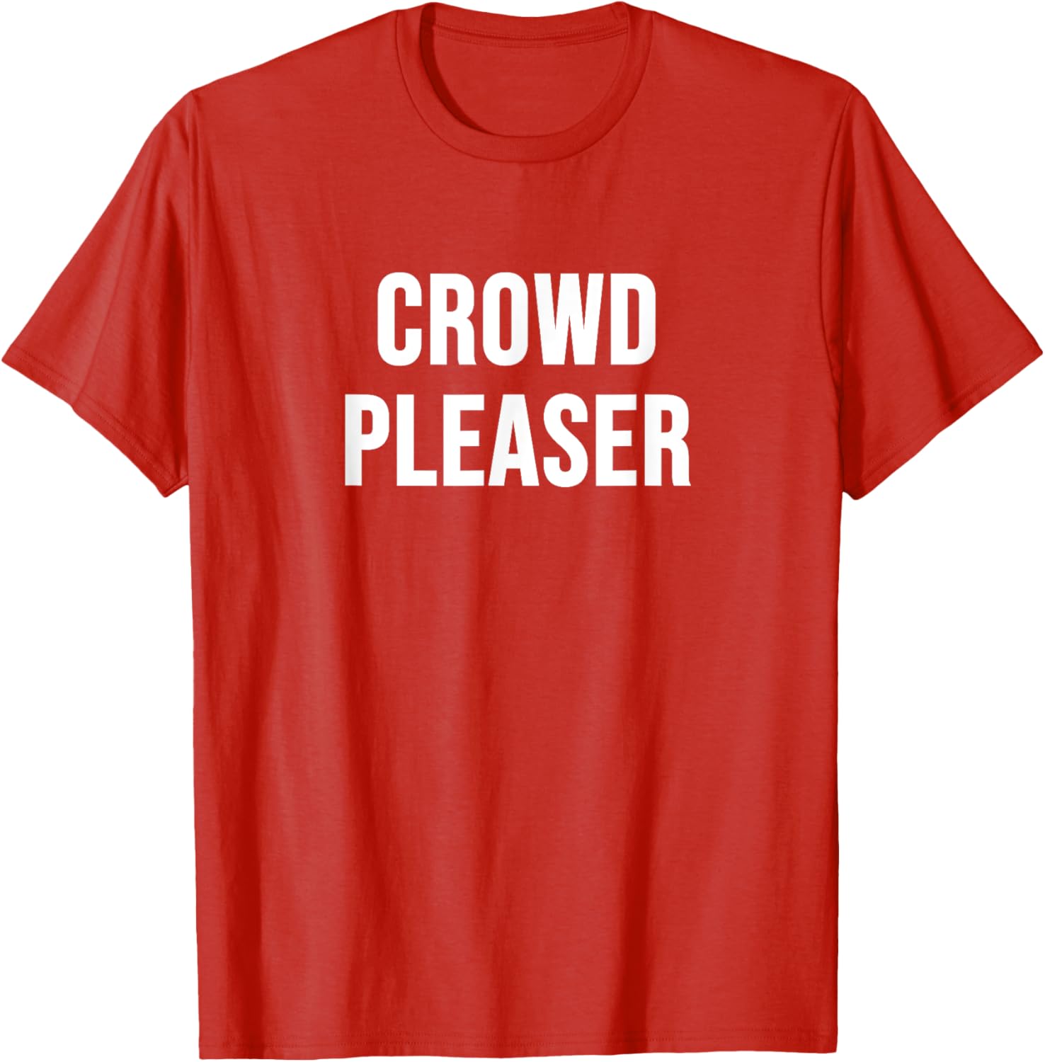 Stylish Crowd Pleaser T-Shirt for All Occasions - Perfect Gift Idea - 14