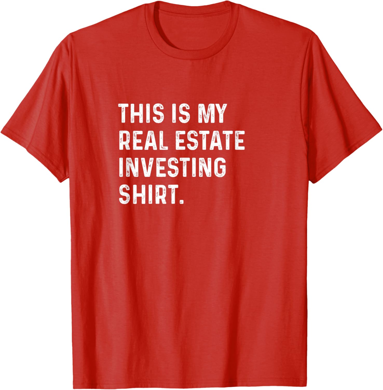 This Is My Real Estate Investing Shirt for Savvy Investors - Casual T-Shirt - 12