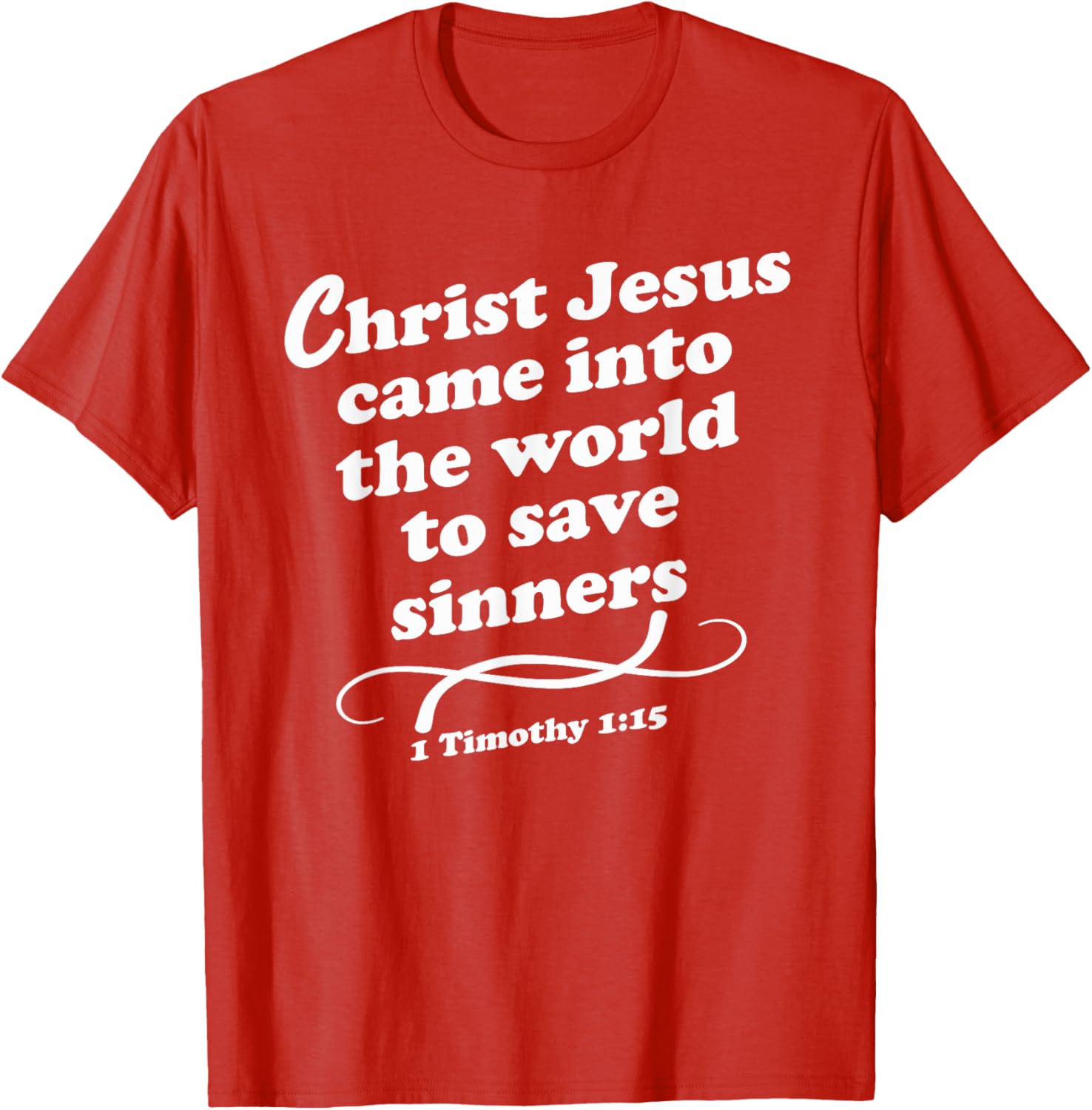 Christ Jesus Came To Save Sinners Gospel KJV T-Shirt for Believers - 5