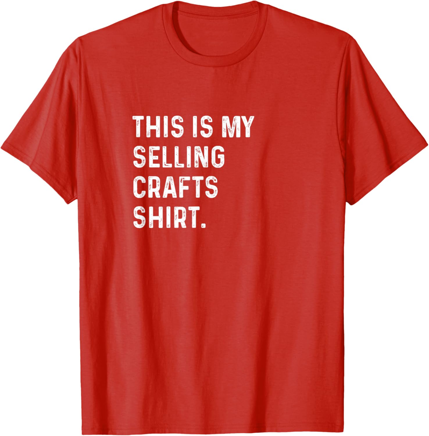 Crafting Enthusiast T-Shirt - This Is My Selling Crafts Shirt - 19
