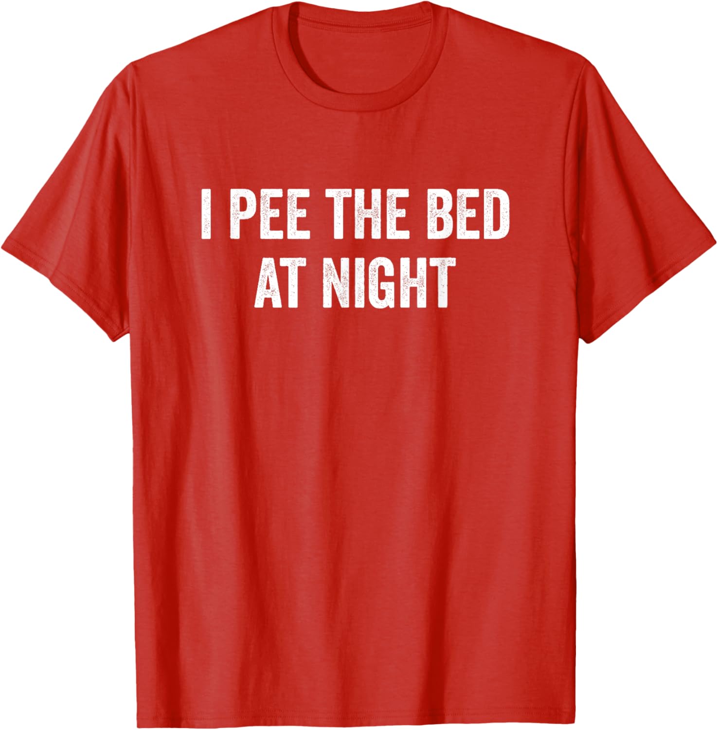 I Pee The Bed At Night Funny T-Shirt for Kids and Adults - 16
