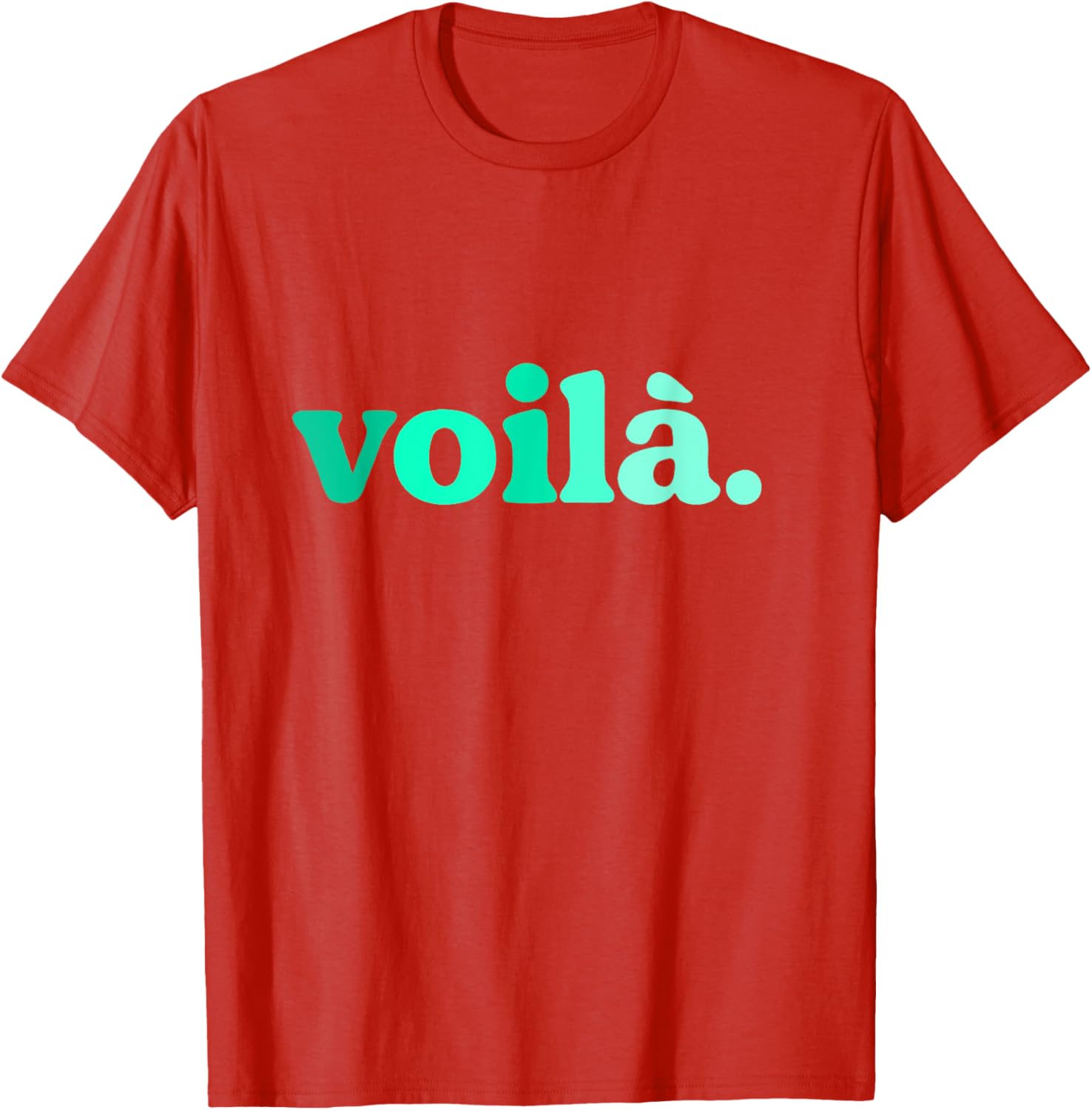 Teal Aqua Voila Me Again Graphic T-Shirt for Stylish Comfort - 4