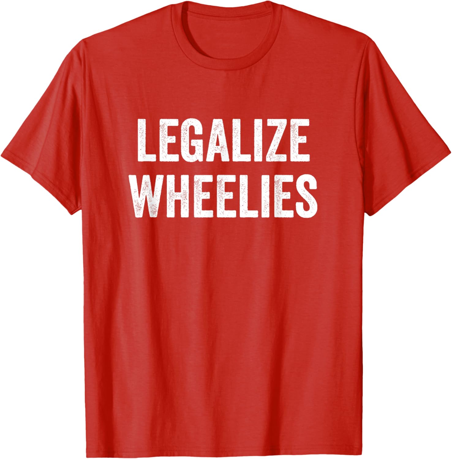 Legalize Wheelies Motorcycle T-Shirt for Riders - Fun and Stylish Gear - 8