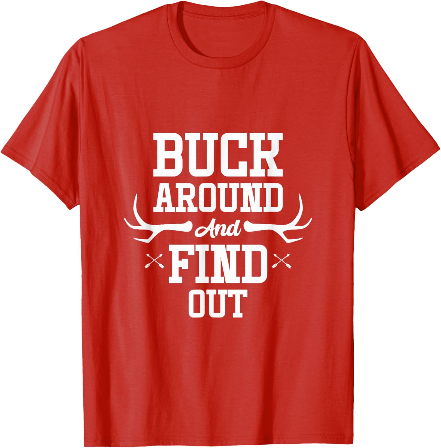 Ohio State Adventure T-Shirt Buck Around and Find Out Fun Apparel - 15