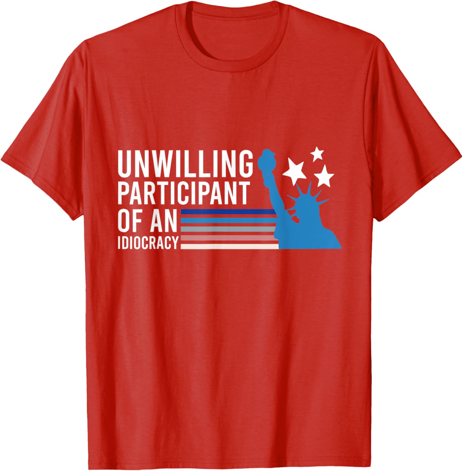 Unwilling Participant of an Idiocracy T-Shirt for Fun Fashion Lovers - 14