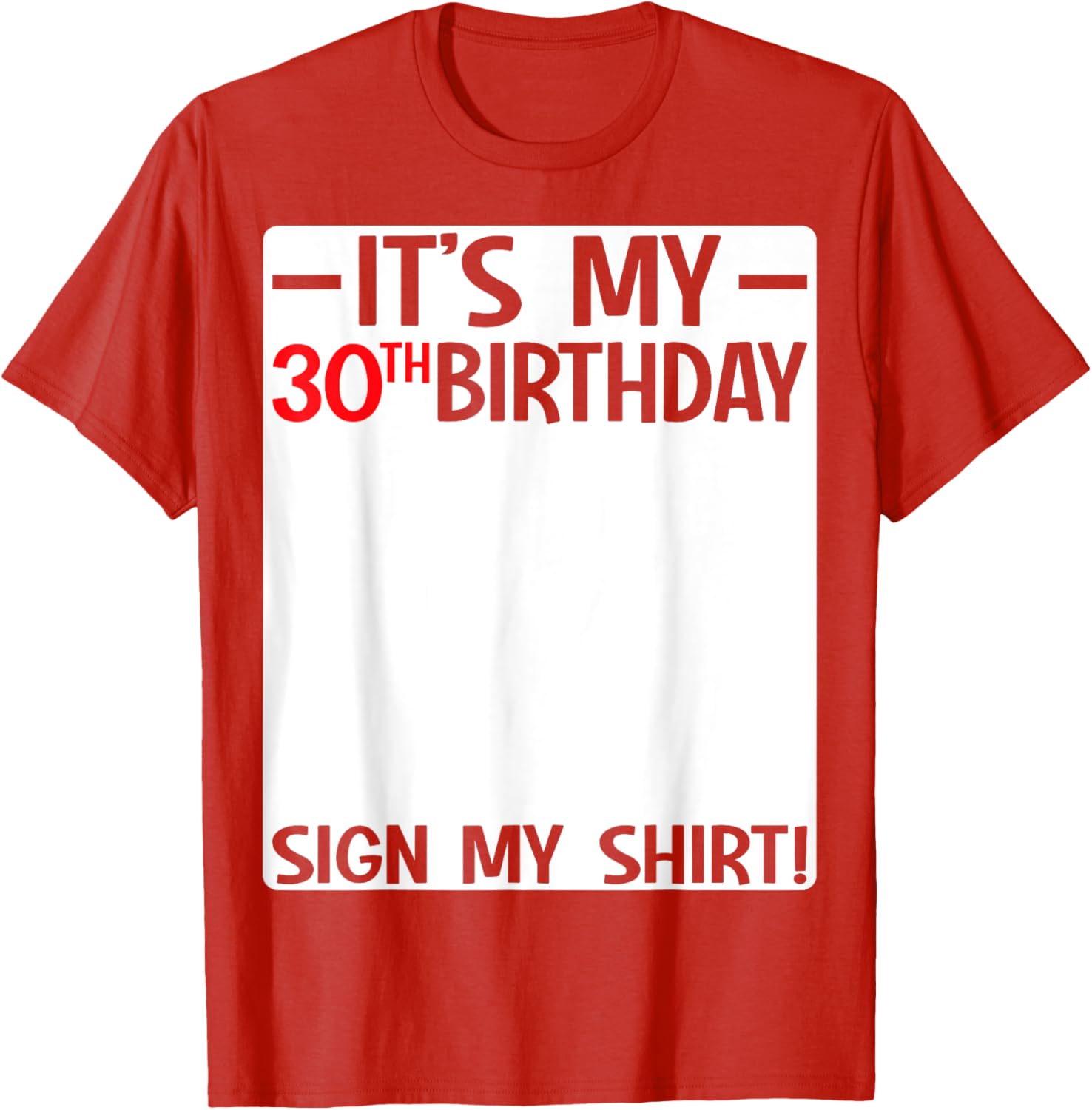 It's My 30th Birthday Party T-Shirt Sign for Fun Celebrations - 14