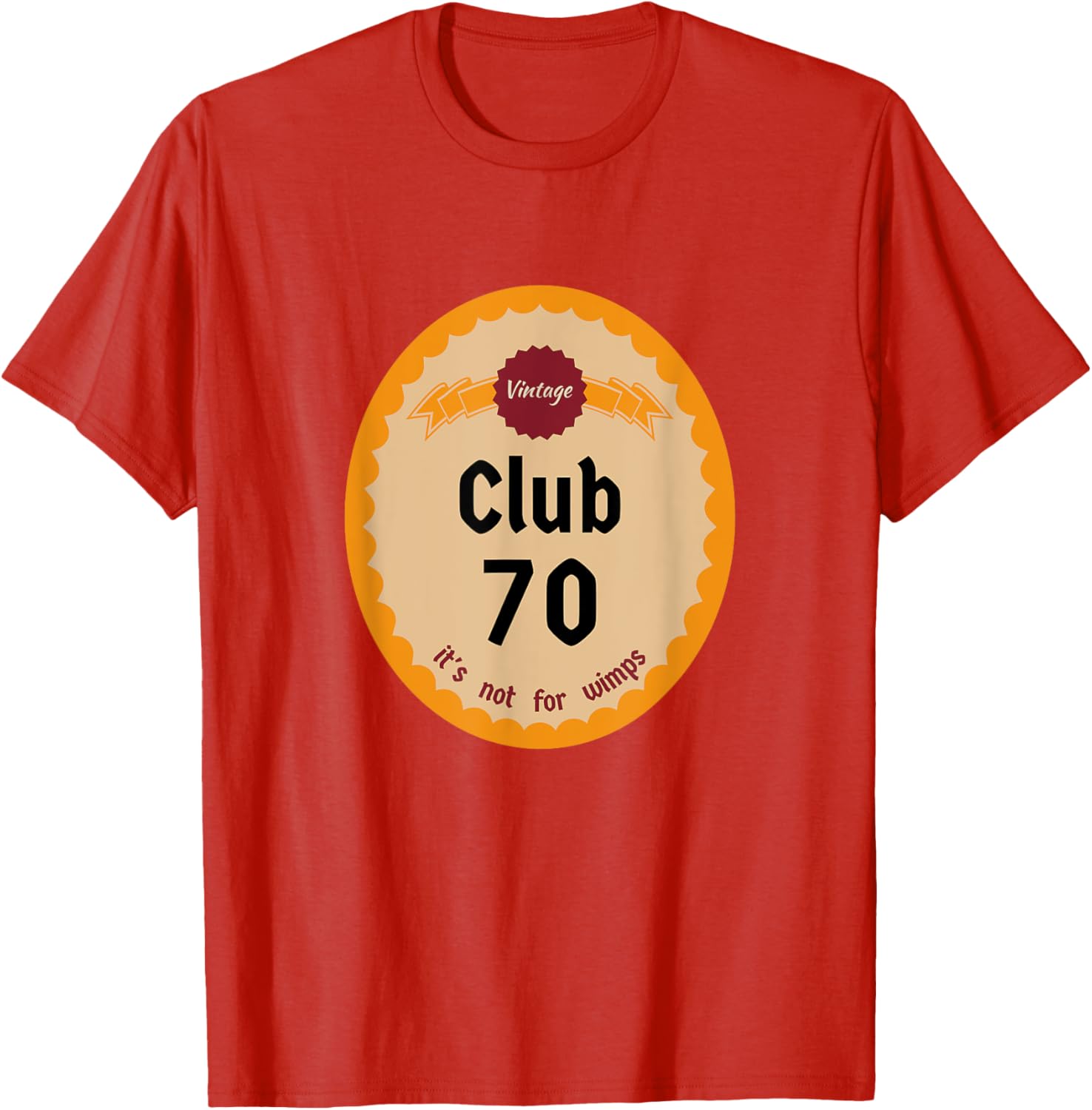 Vintage Club 70 It's Not for Wimps T-Shirt Cool Retro Graphic Tee - 1