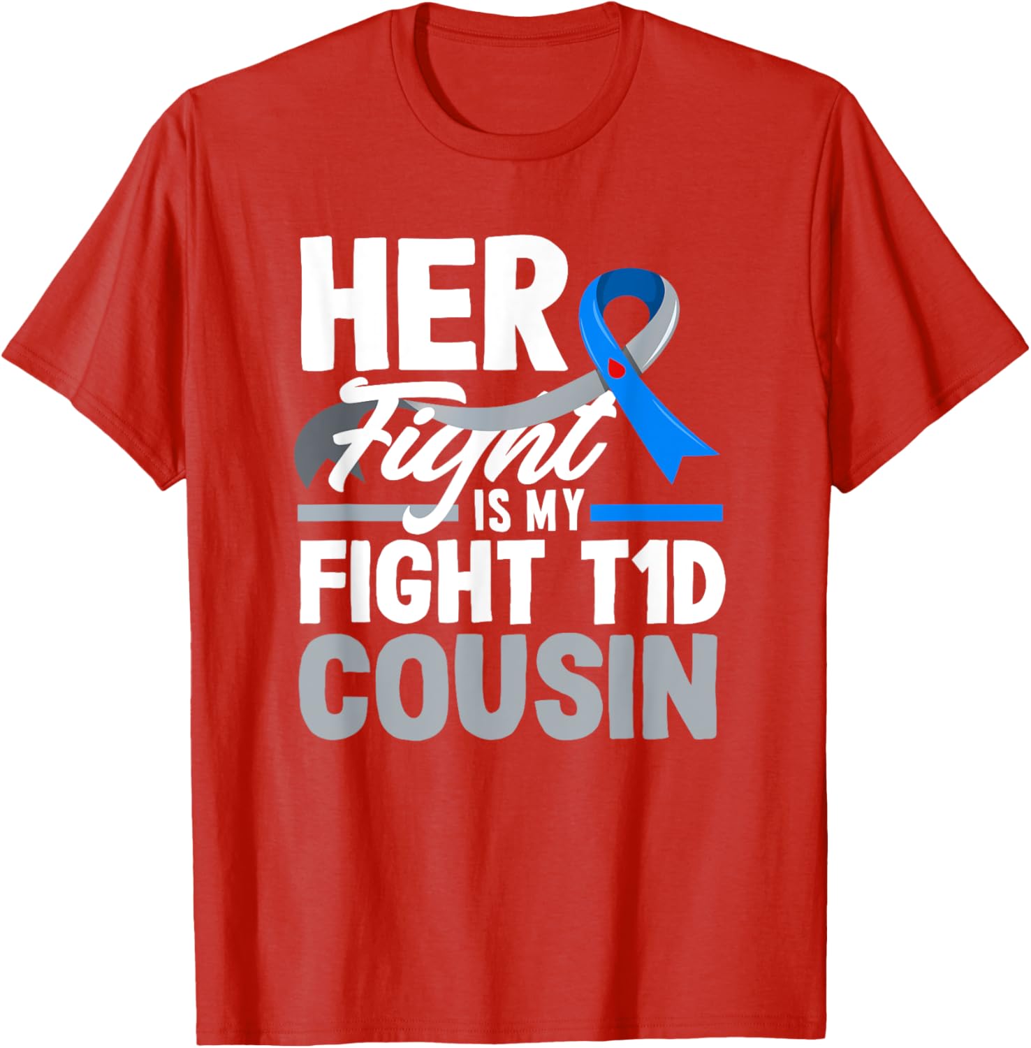Her Fight Is My Fight T1D Awareness T-Shirt for Diabetes Support Cousins - 8