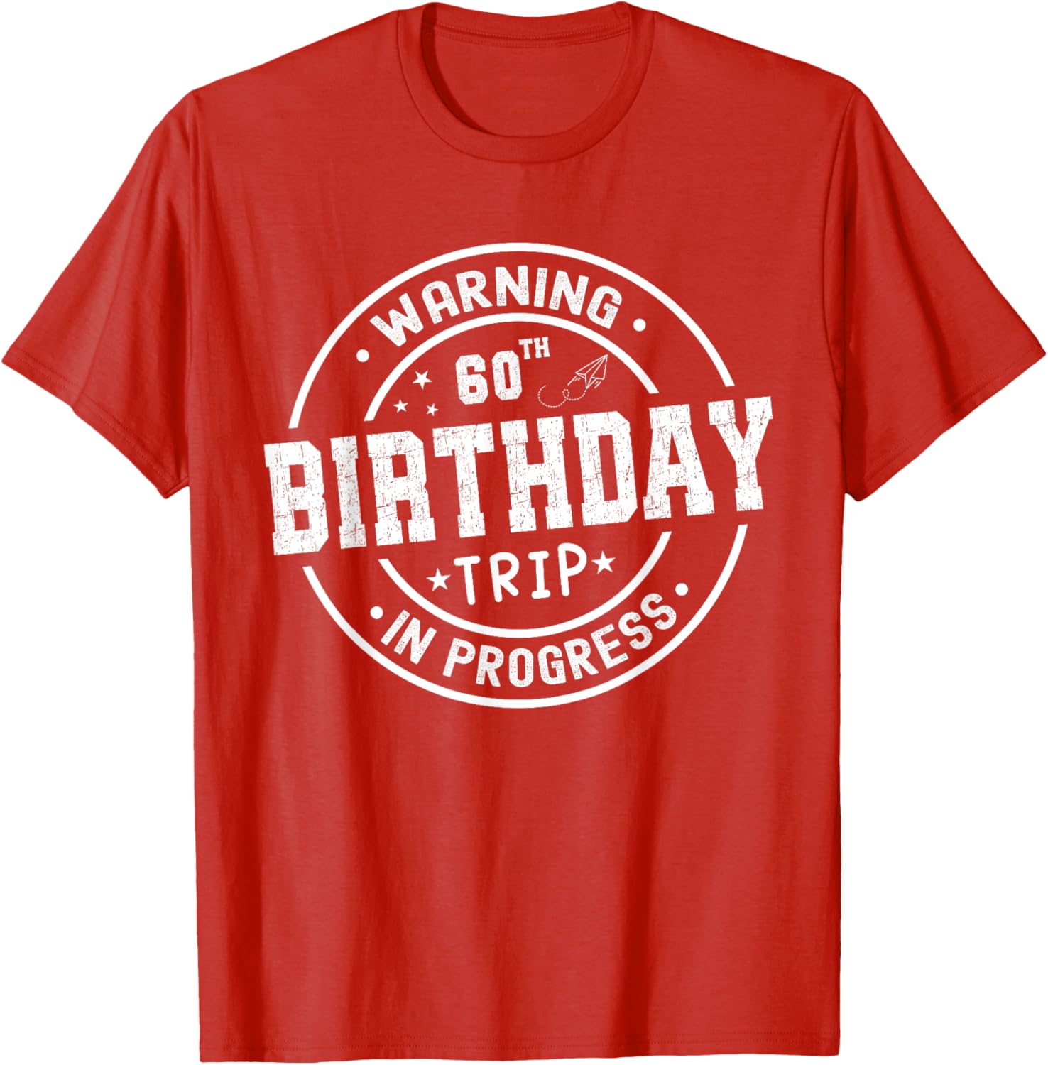Funny 60th Birthday Trip In Progress T-Shirt for Celebrating Seniors - 8