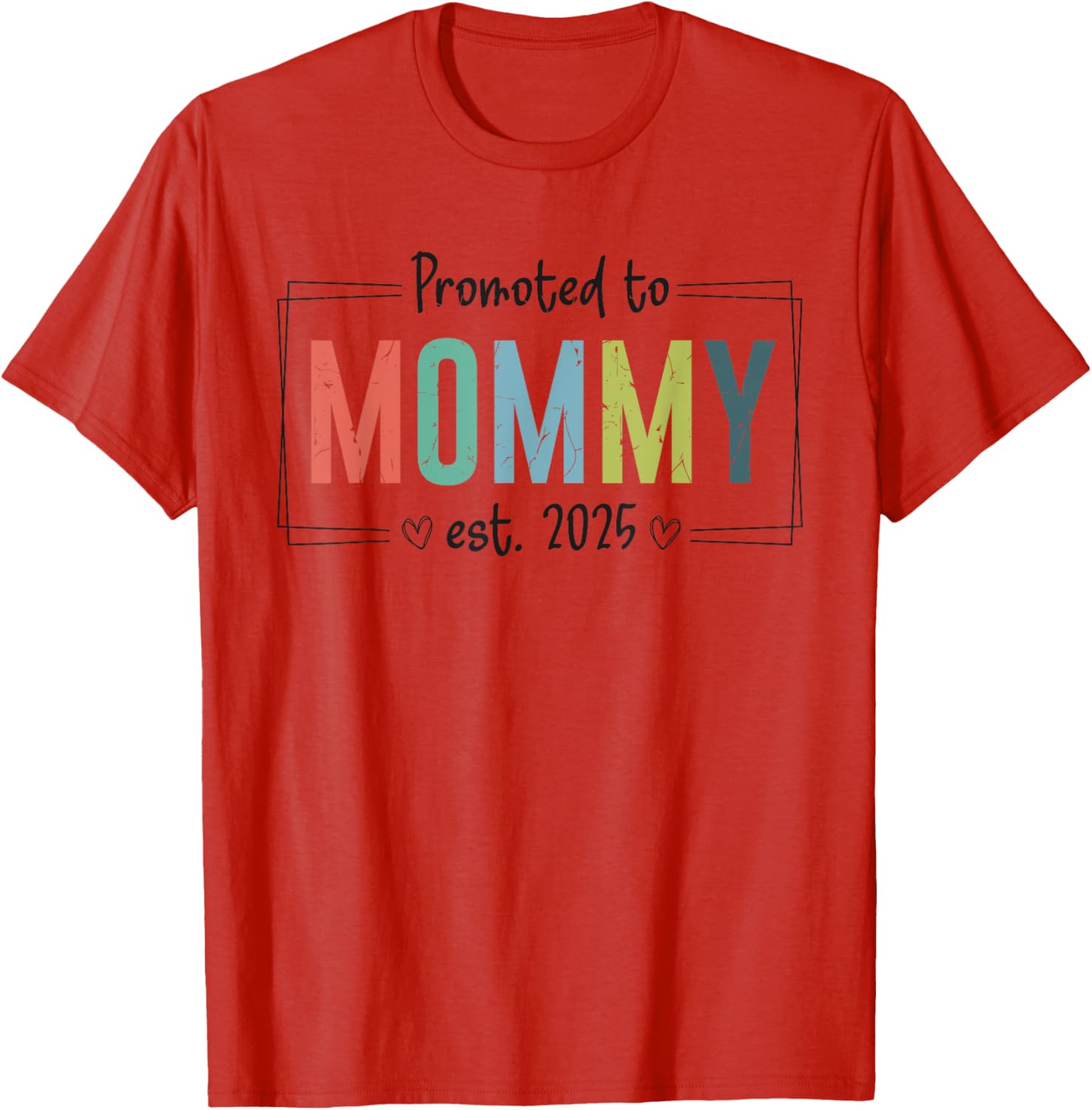 Promoted to Mommy 2025 Mother's Day T-Shirt for Expecting Moms - 17