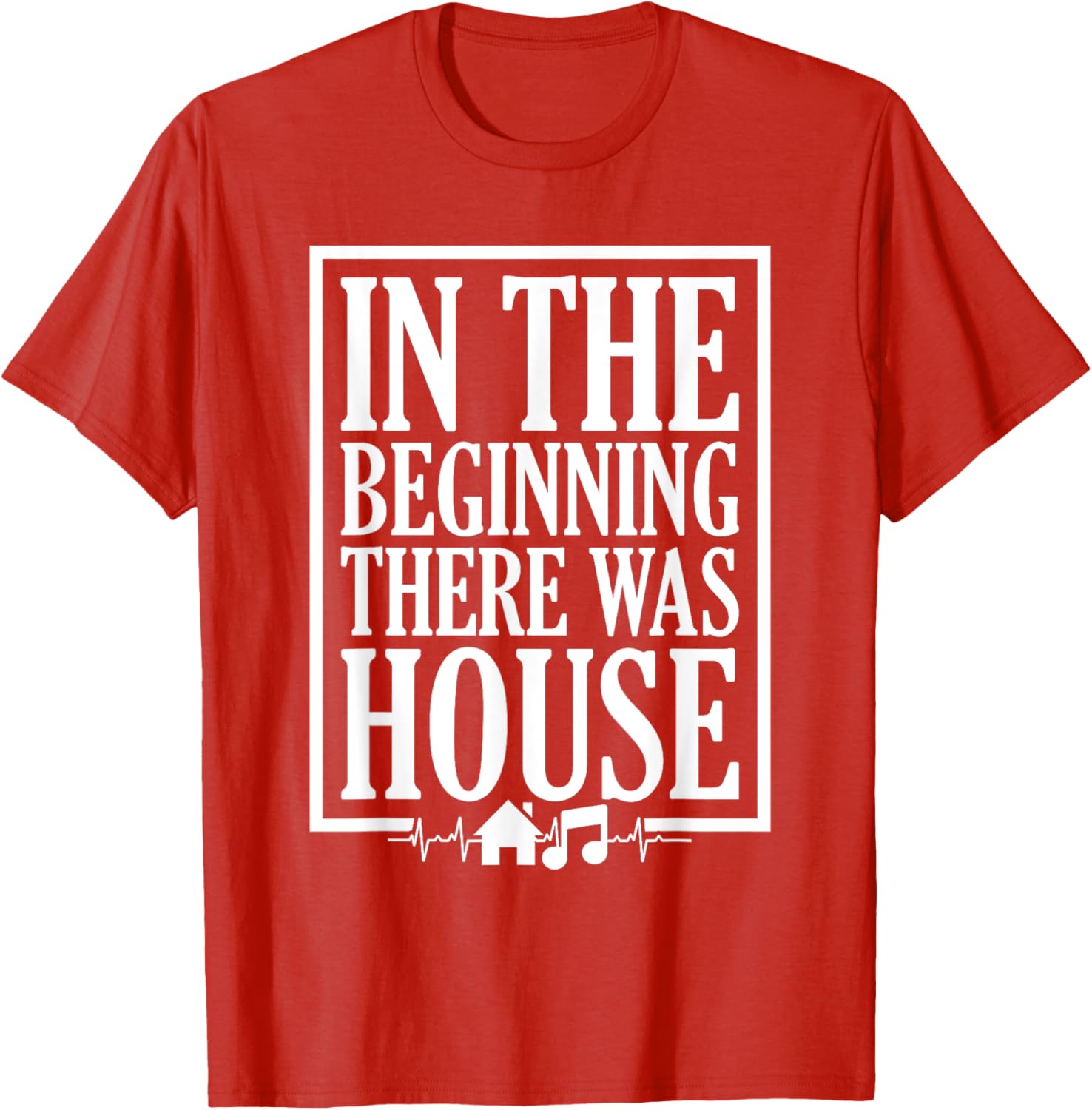 In The Beginning There Was House DJ T-Shirt for House Music Lovers - 15