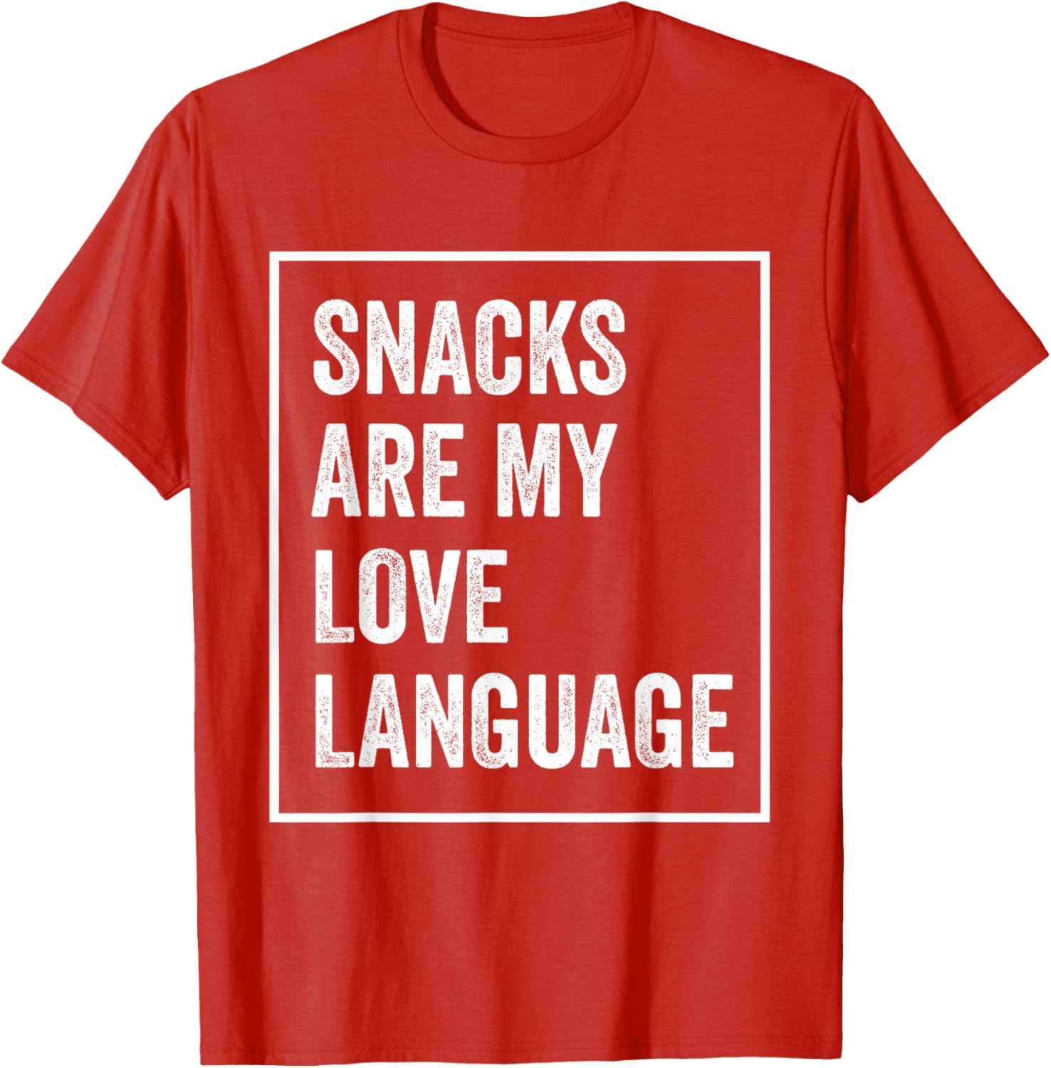 Funny Valentine's Day T-Shirt Snacks Are My Love Language Apparel - 4
