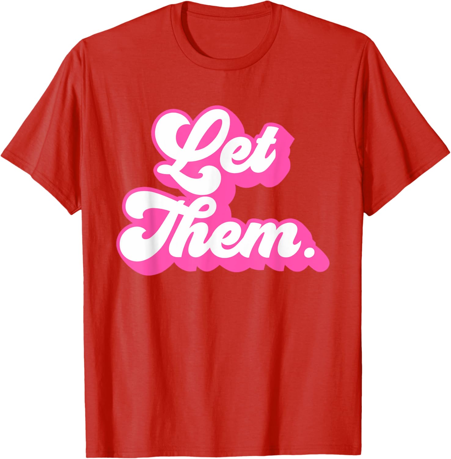 Groovy Retro Hot Pink Let Them T-Shirt for Girls and Women Fashion - 11