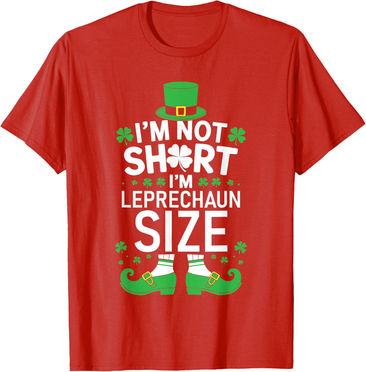 Leprechaun Size St Patrick's Day T-Shirt Fun and Stylish Gift - 12