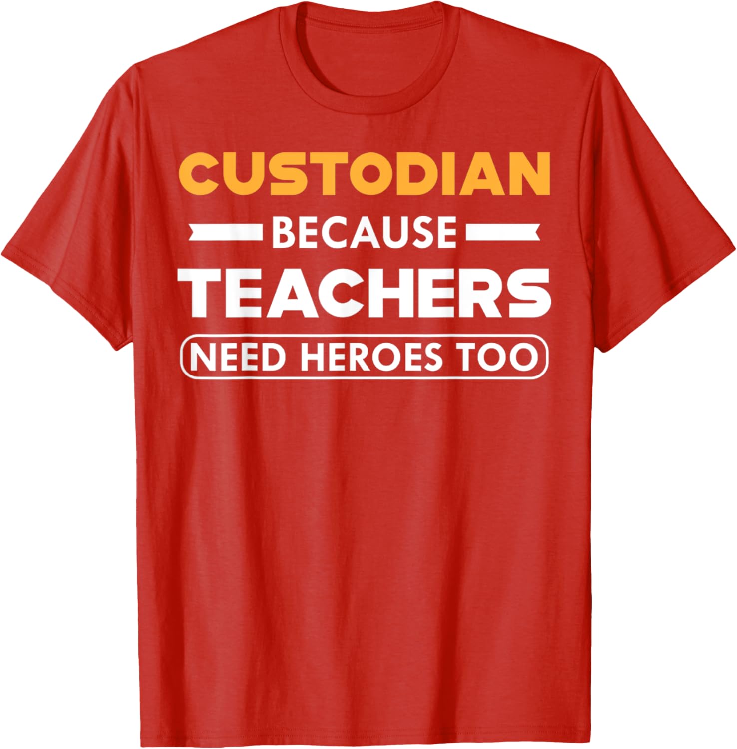 Funny Custodian T-Shirt for Teachers - Heroes in Action Apparel - 4
