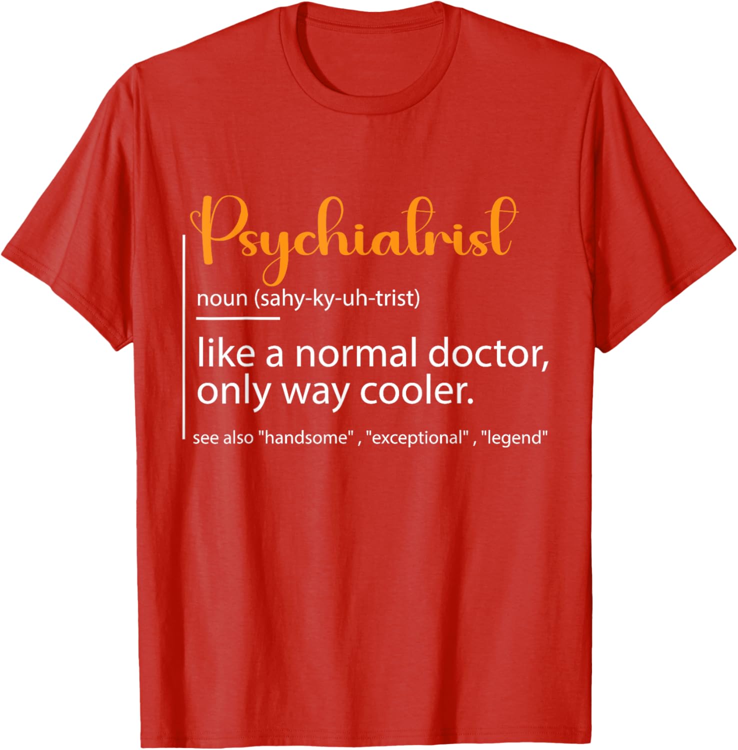 Psychiatrist Definition T-Shirt for Mental Health Awareness Fans - 2