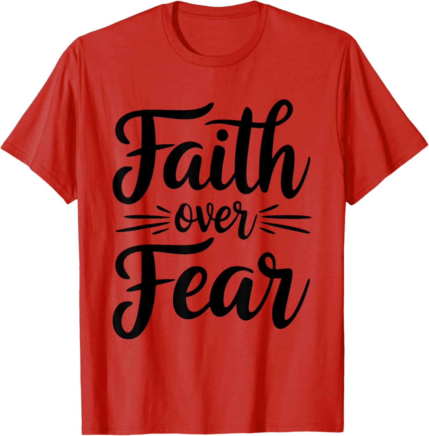 Faith Over Fear Inspirational Christian T-Shirt for Everyday Wear - 22