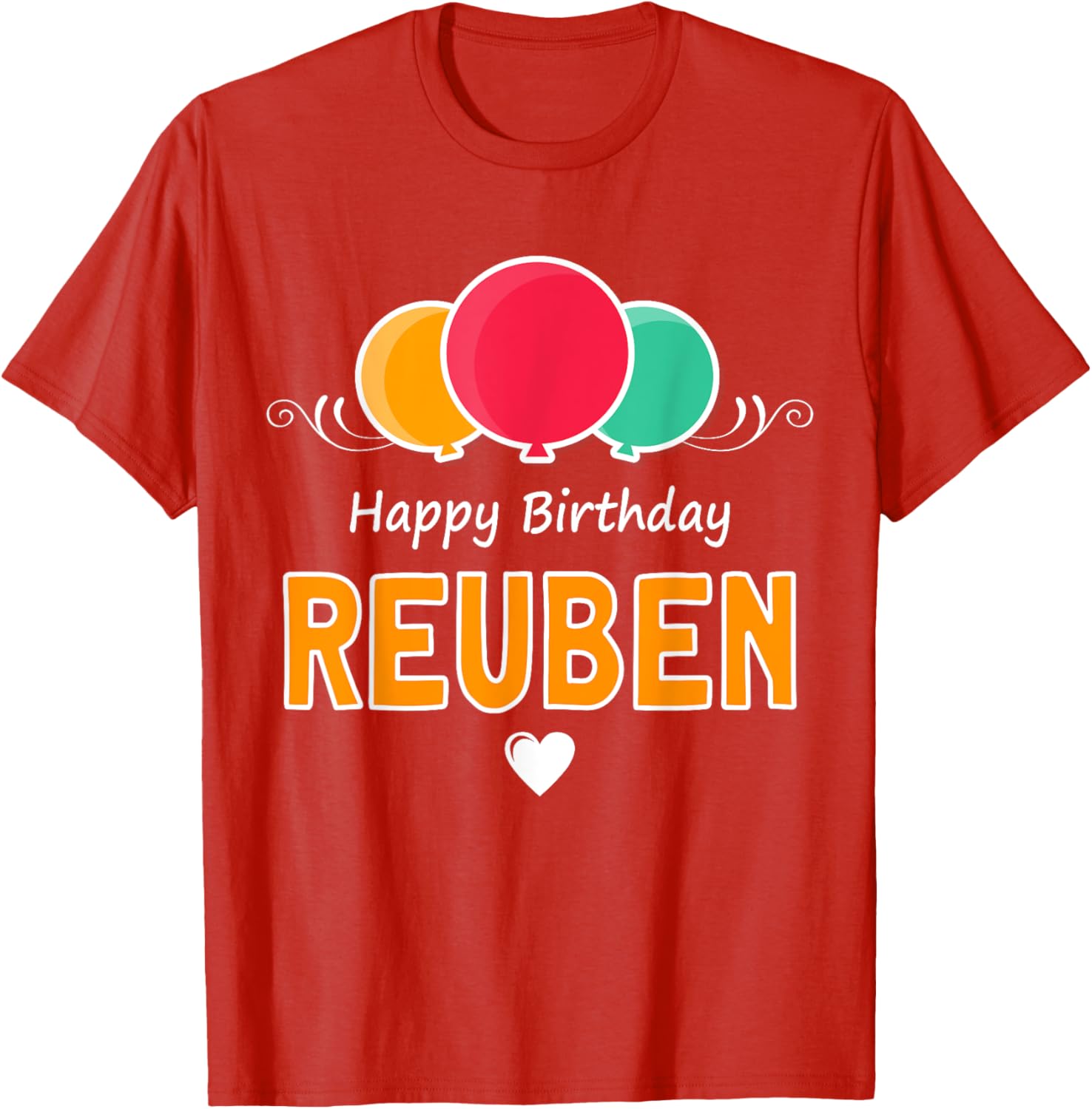 Happy Birthday Reuben T-Shirt Fun Gift for Celebrating Special Days - 10