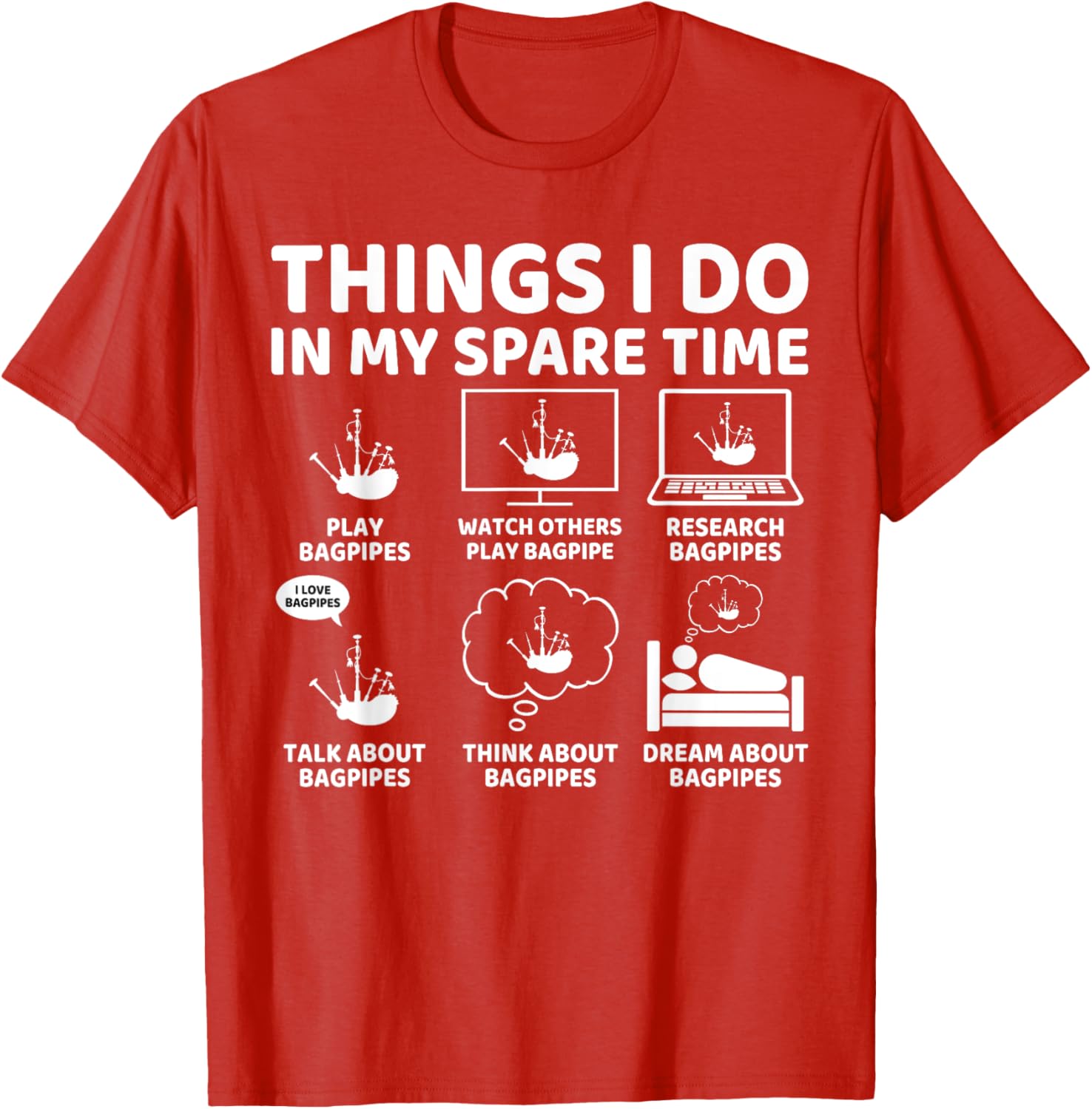Funny Bagpipe Lover T-Shirt for Passionate Bagpipers in Spare Time - 22