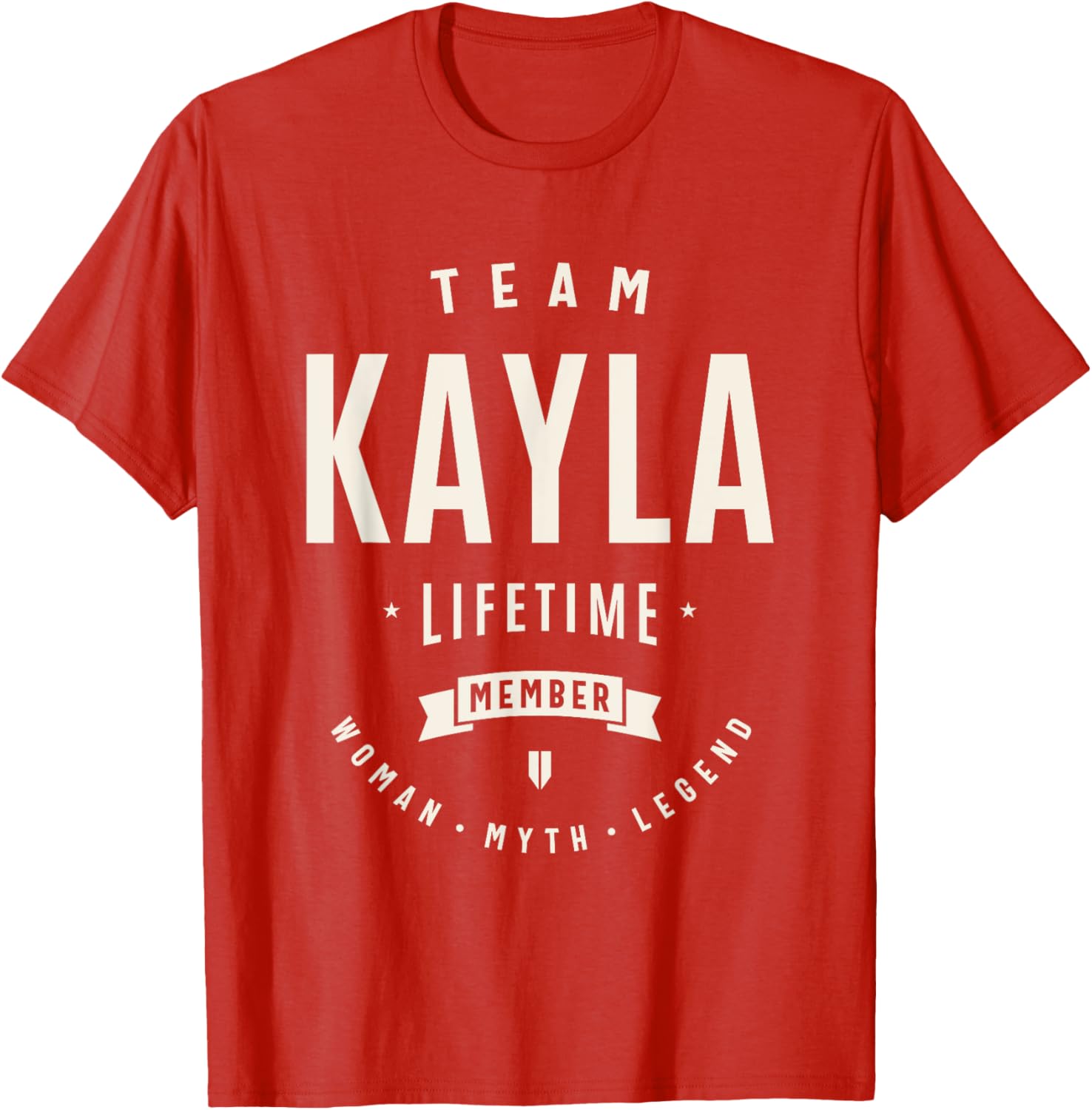 Team Kayla Funny Lifetime Member T-Shirt for Proud Kayla Fans - 21