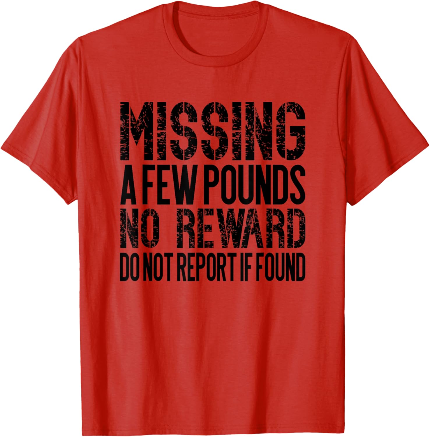 Funny Weight Loss Journey T-Shirt for Missing Pounds Motivation - 13