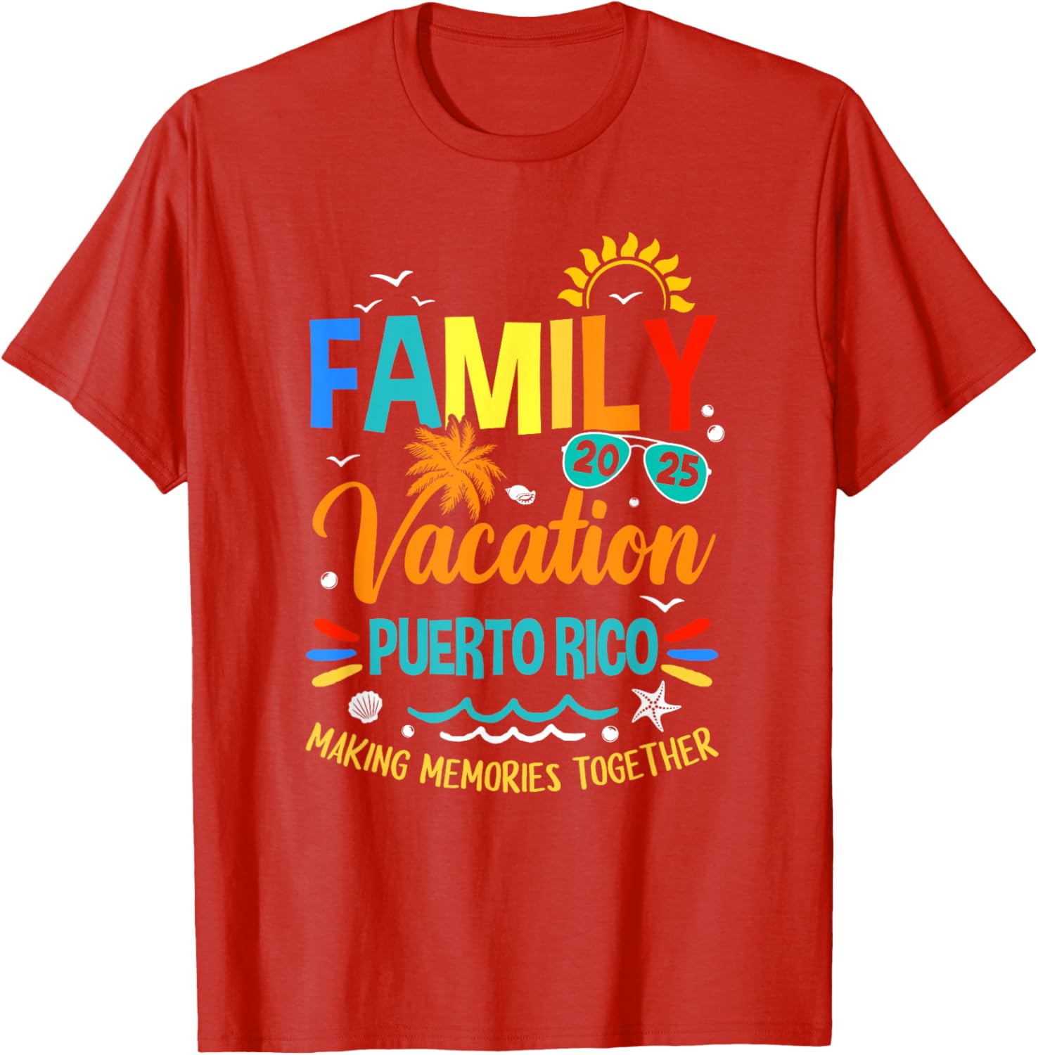 Family Vacation 2025 Puerto Rico T-Shirt for Memorable Moments Together - 17