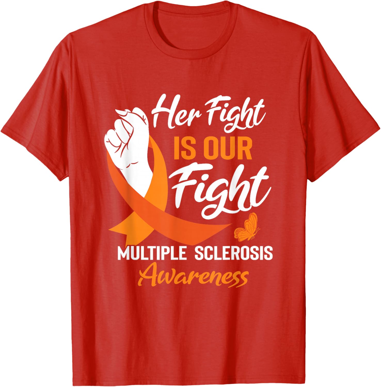 MS Multiple Sclerosis Awareness Orange Ribbon T-Shirt for Supporters - 26