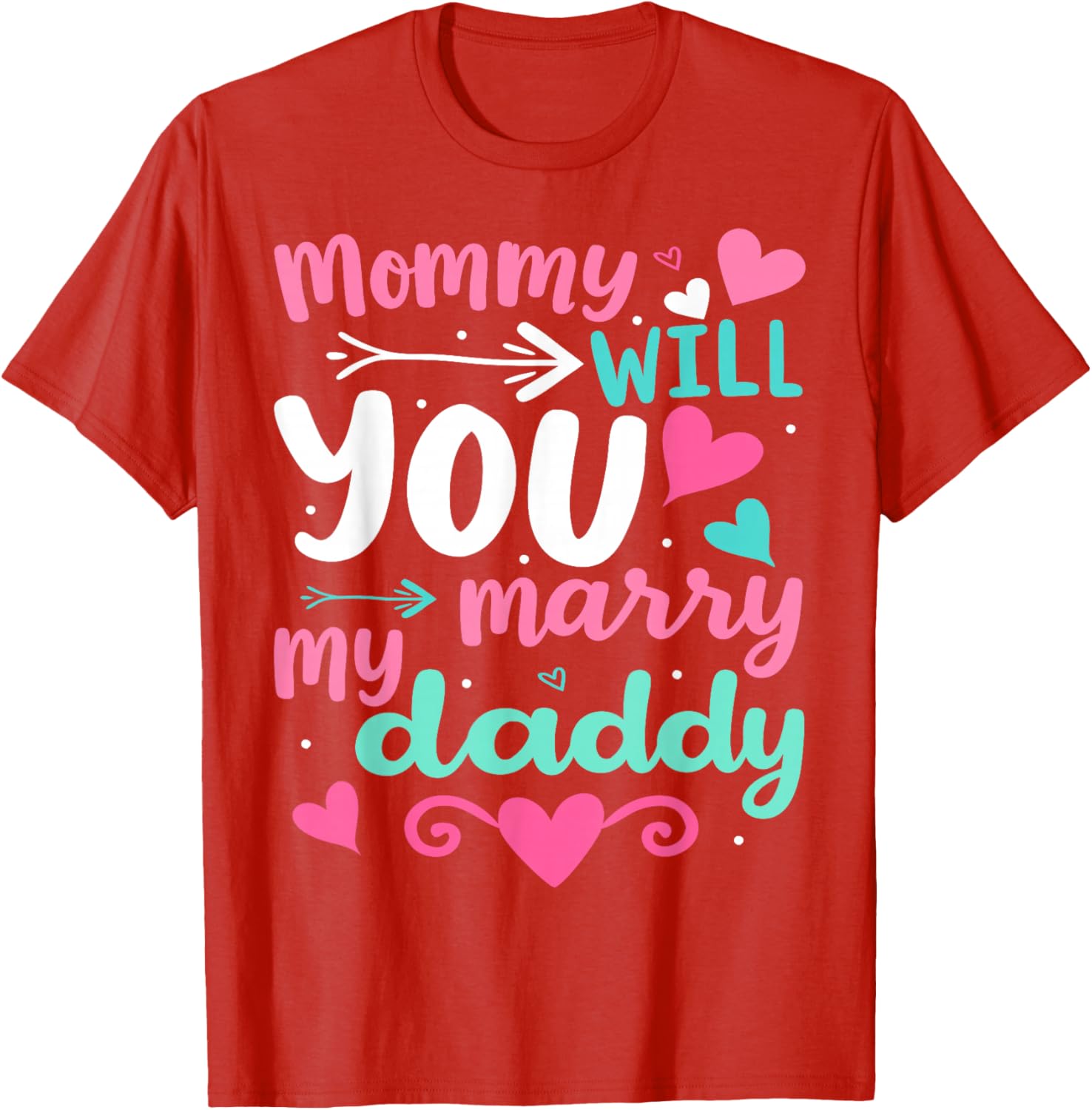 Funny Toddler T-Shirt Mommy Will You Marry My Daddy Wedding Gift - 12