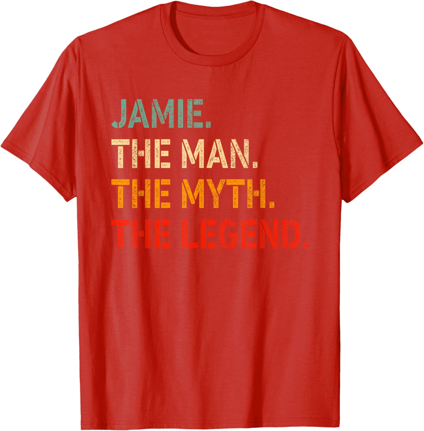 Funny Jamie The Man The Myth The Legend T-Shirt for Men and Women - 27