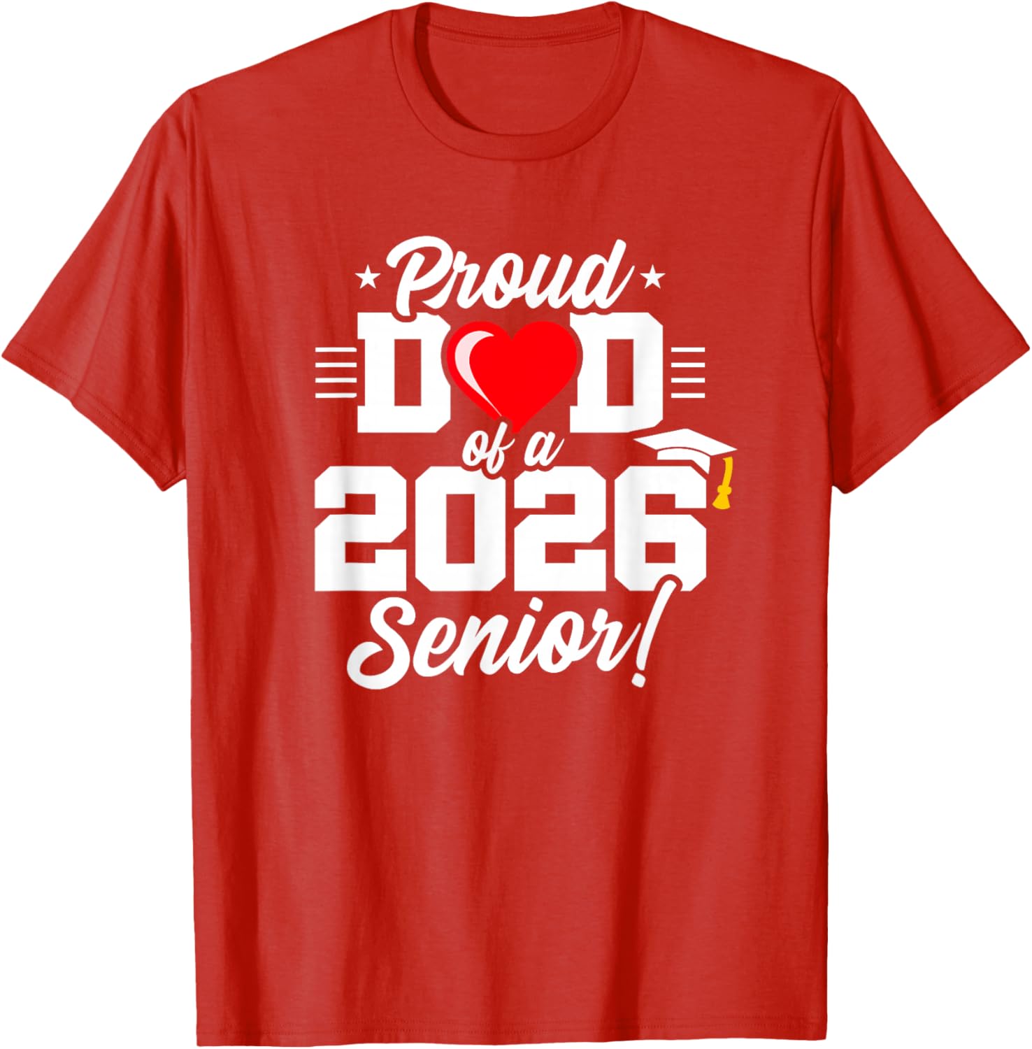 Proud Dad Class of 2026 Senior Year T-Shirt for Graduation Celebrations - 8