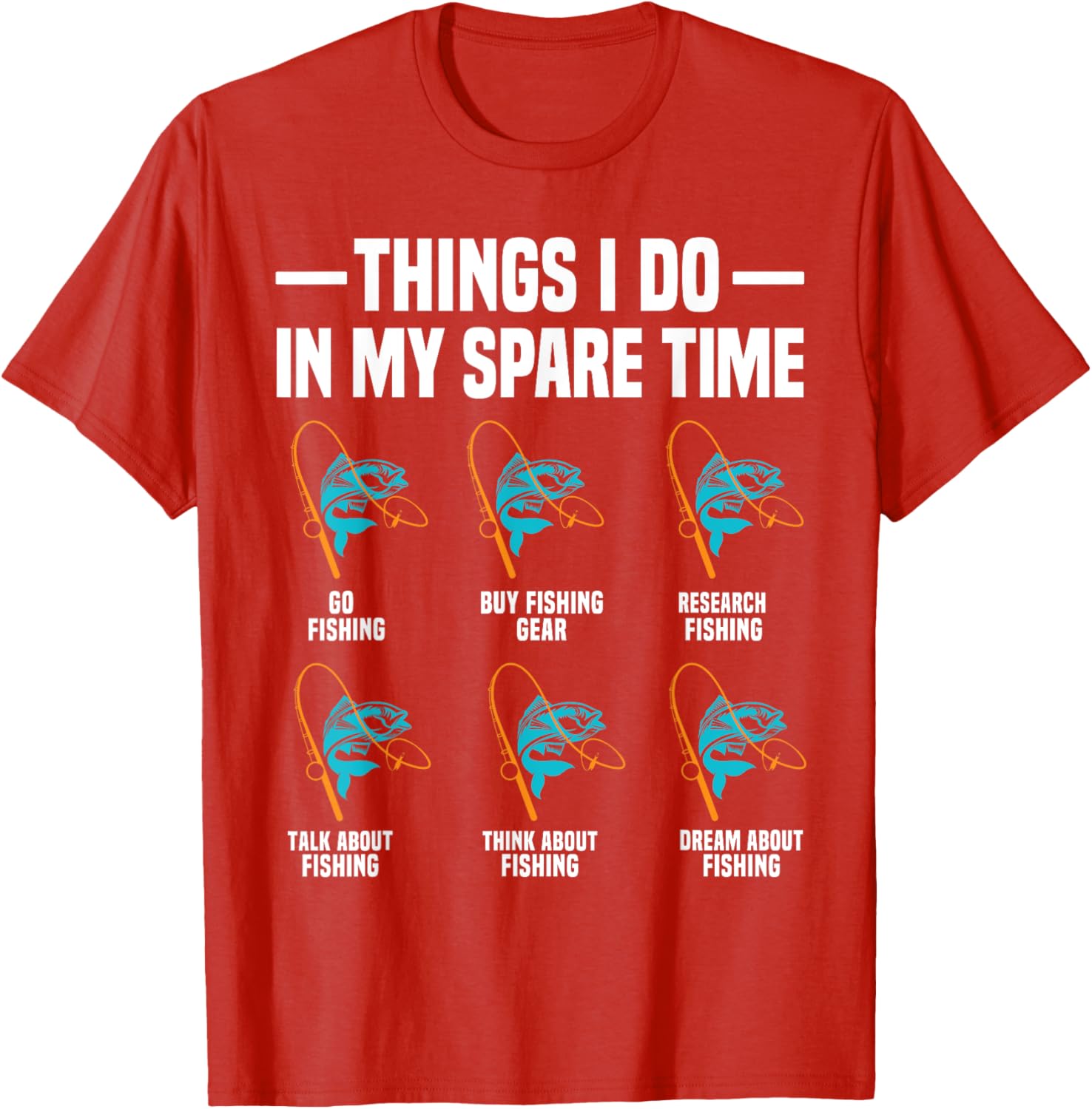 Funny Fishing T-Shirt for Fishermen - Perfect Gift for Anglers - 1