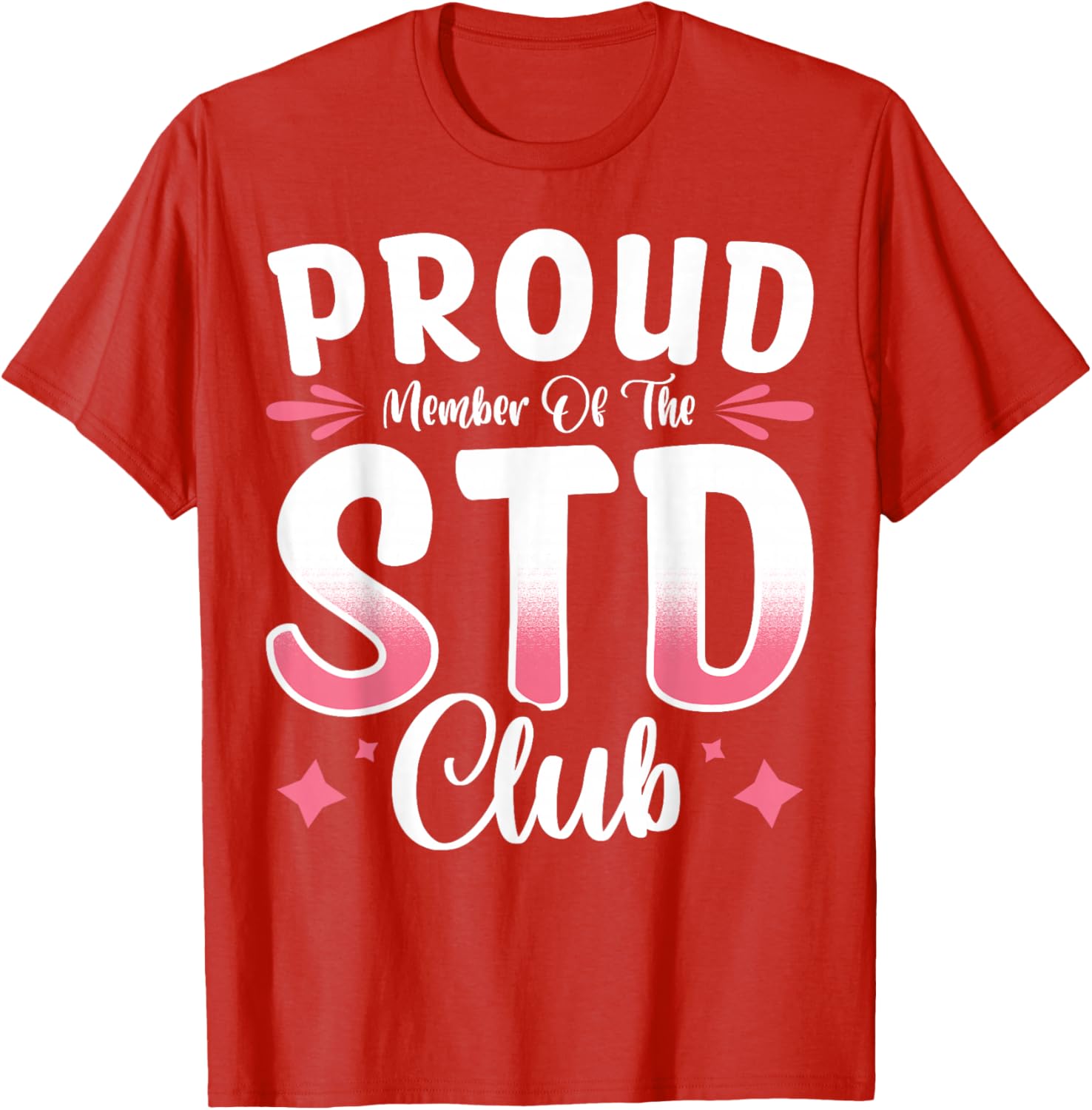 Proud Member of the STD Club T-Shirt – Fun and Unique Apparel for All - 13