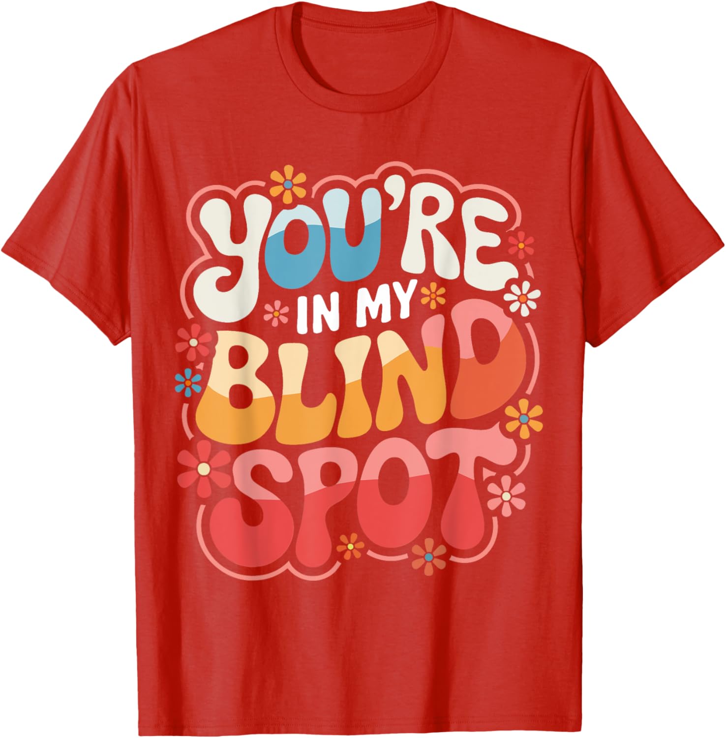 Funny Blind Spot T-Shirt Perfect for Car Lovers and Drivers - 12