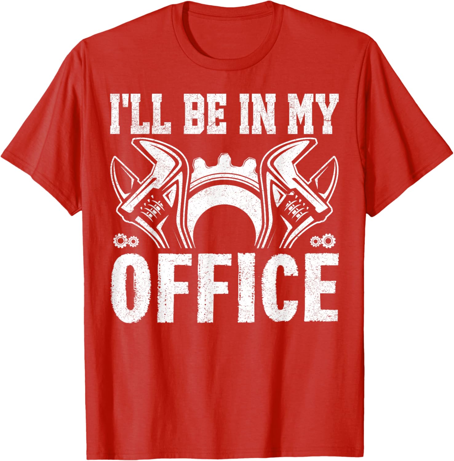 Funny Car Mechanics T-Shirt I'll Be in My Office Garage Humor Gift - 7