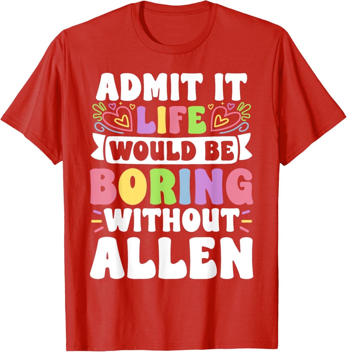 Personalized Allen Family T-Shirt with Funny Saying for Everyone - 4