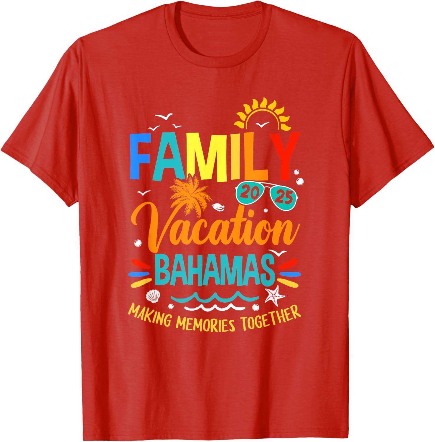 Family Vacation 2025 Bahamas T-Shirt for Making Memories Together - 3