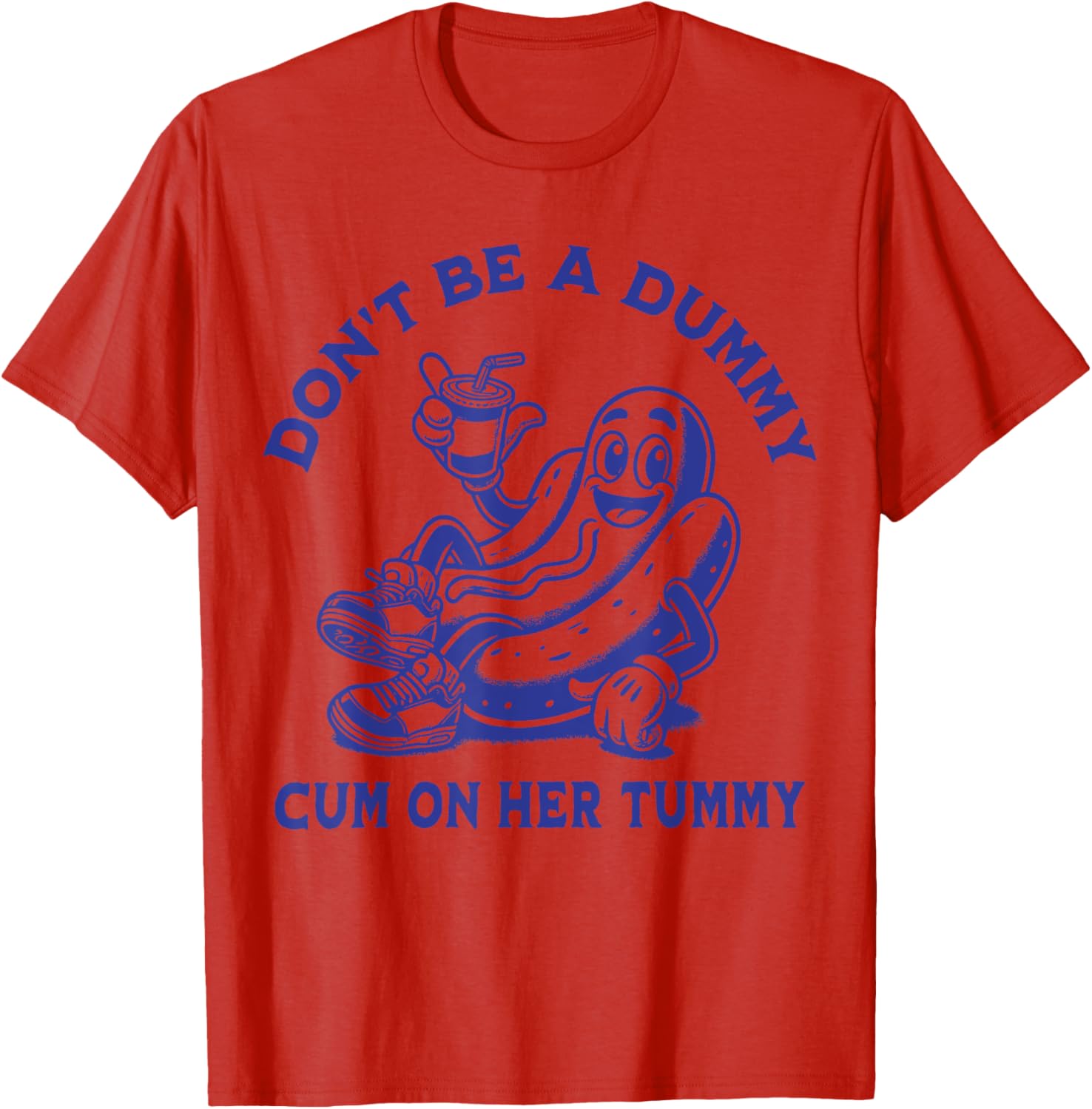 Funny Don't Be A Dummy Tummy Tee - Unisex Humor Shirt for Adults - 22
