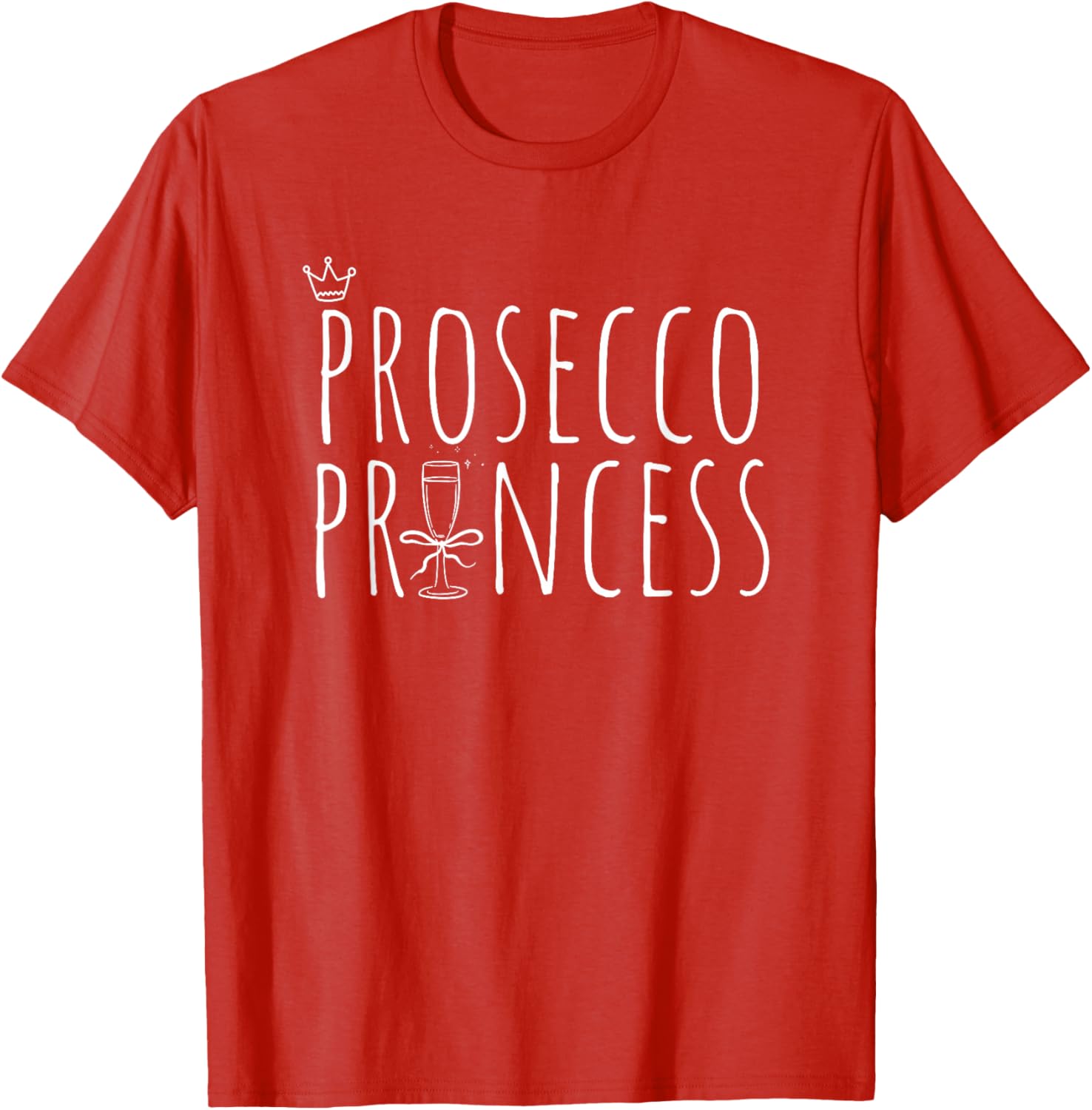 Prosecco Princess Cute Champagne T-Shirt for Fun Wine Lovers - 15