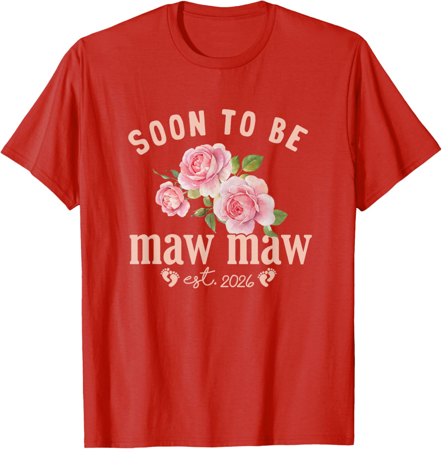 Soon to be Grandma Est 2026 Maw Maw Pregnancy Announcement T-Shirt - 12
