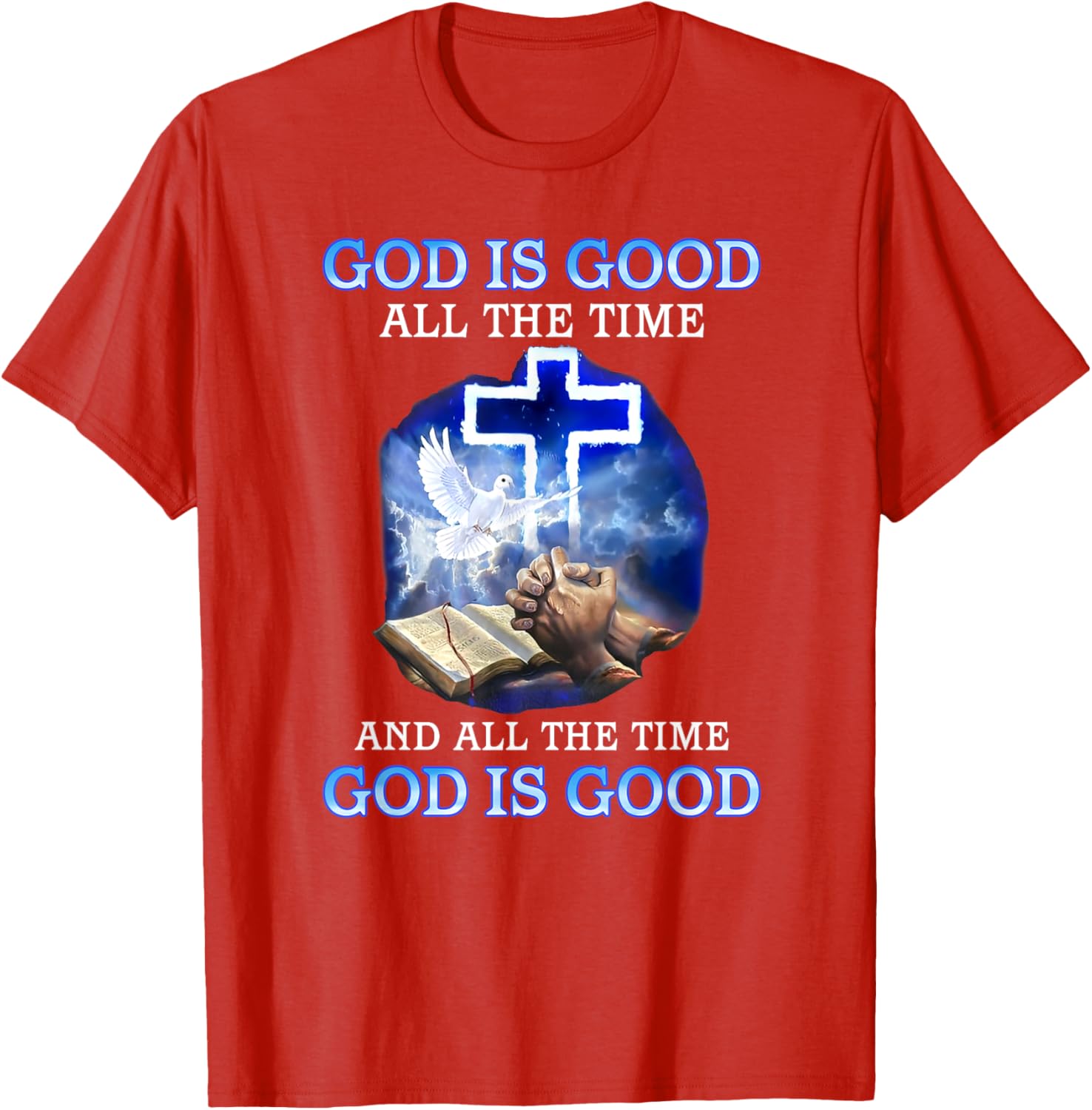 God is Good All the Time Inspirational T-Shirt for Faith and Style - 4