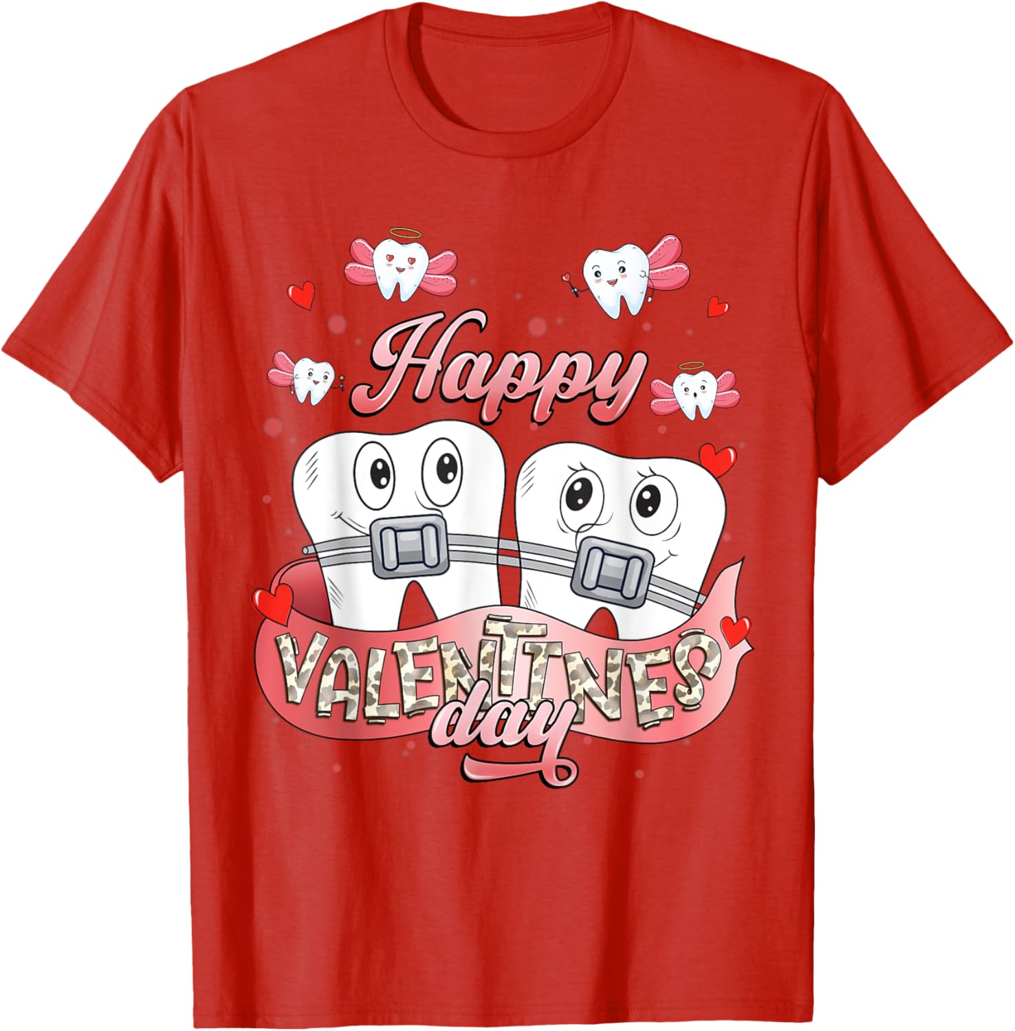 Funny Happy Valentine's Day T-Shirt for Dentists and Orthodontists - 2
