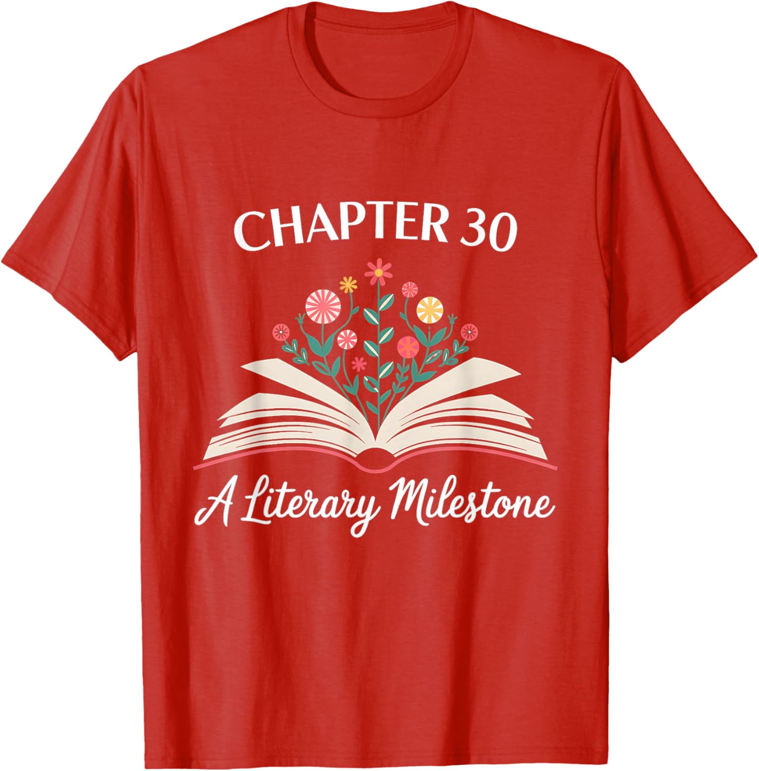 Funny 30th Birthday T-Shirt Chapter 30 Literary Milestone Gift - 14