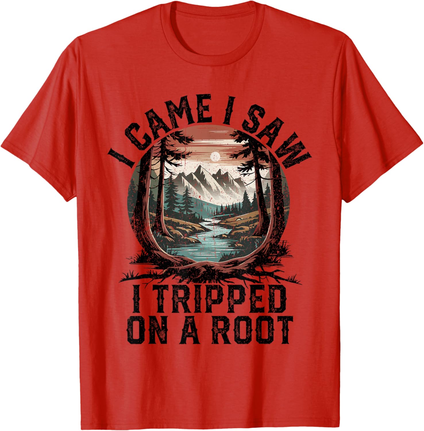 I Came I Saw I Tripped Hiking T-Shirt for Camping Adventure Lovers - 18