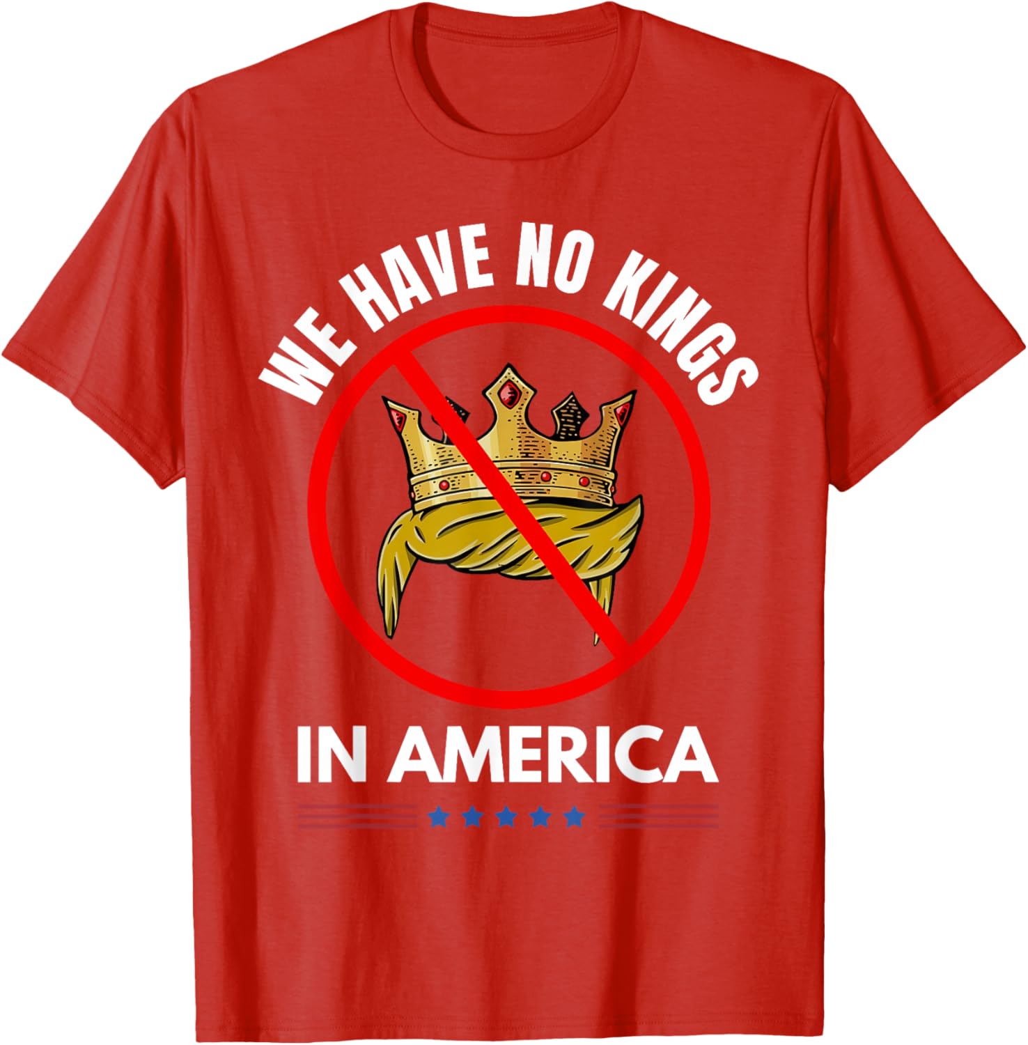 No Kings In America T-Shirt for Trendy Casual Fashion Lovers - 17