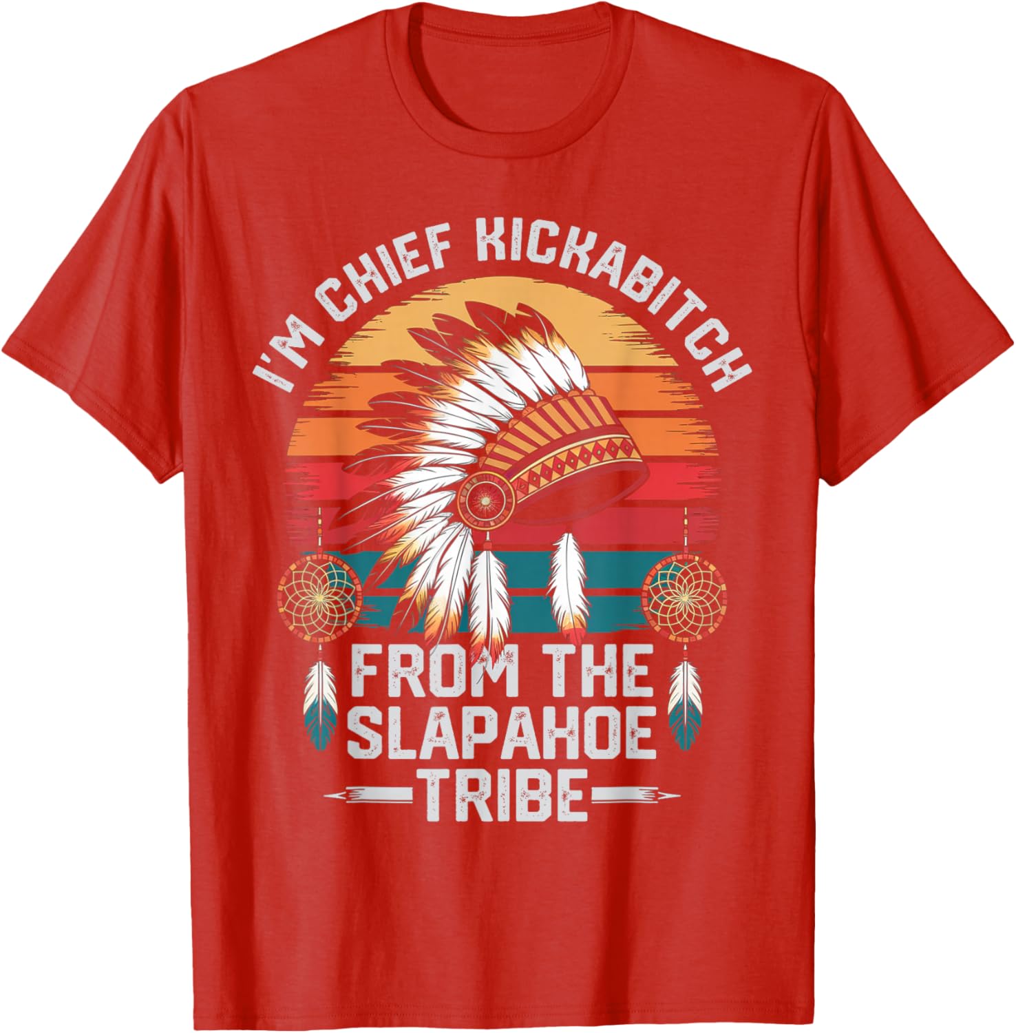 Vintage Chief Kickabitch T-Shirt from the Slapahoe Tribe for Fun Style - 7